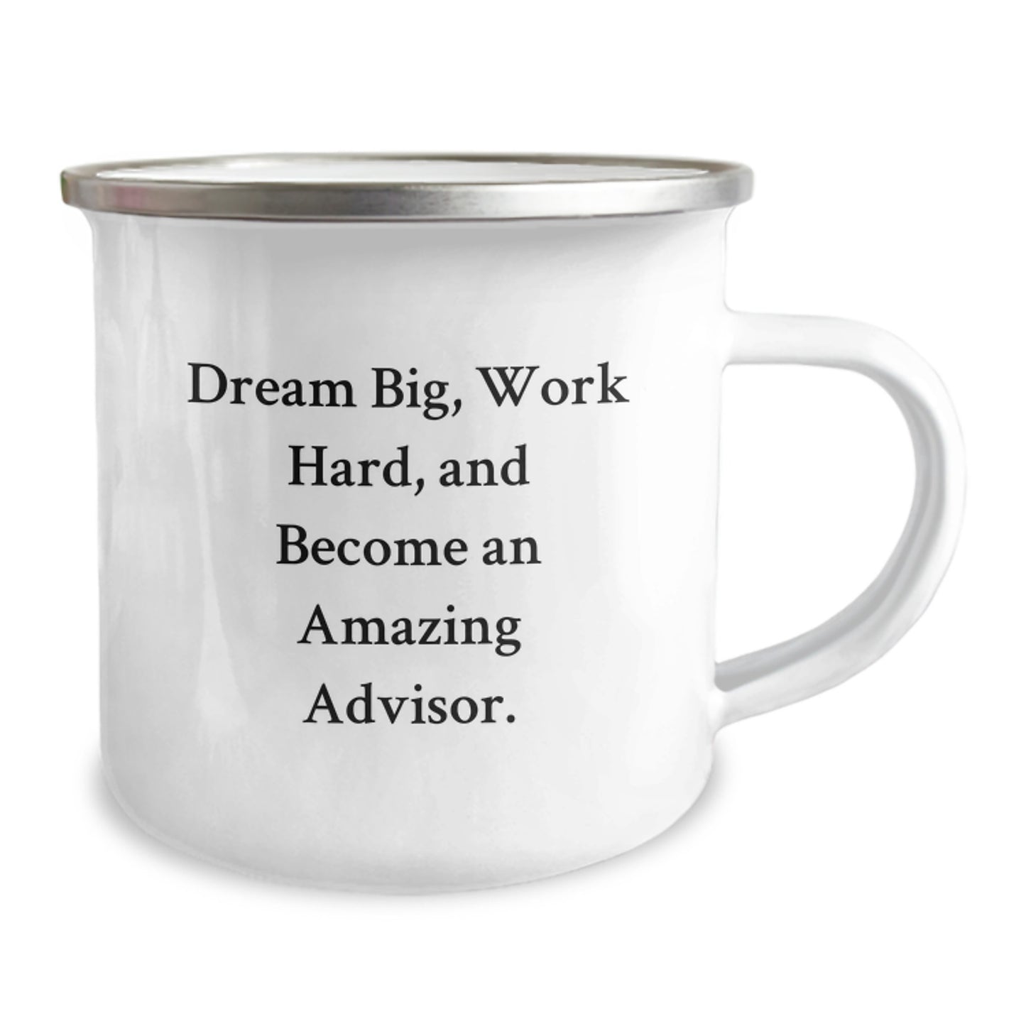 Inspirational Advisor Gifts for Graduation - Funny Camping Mug, 'Dream Big, Work Hard, And Become An Amazing Advisor.' - Image 2