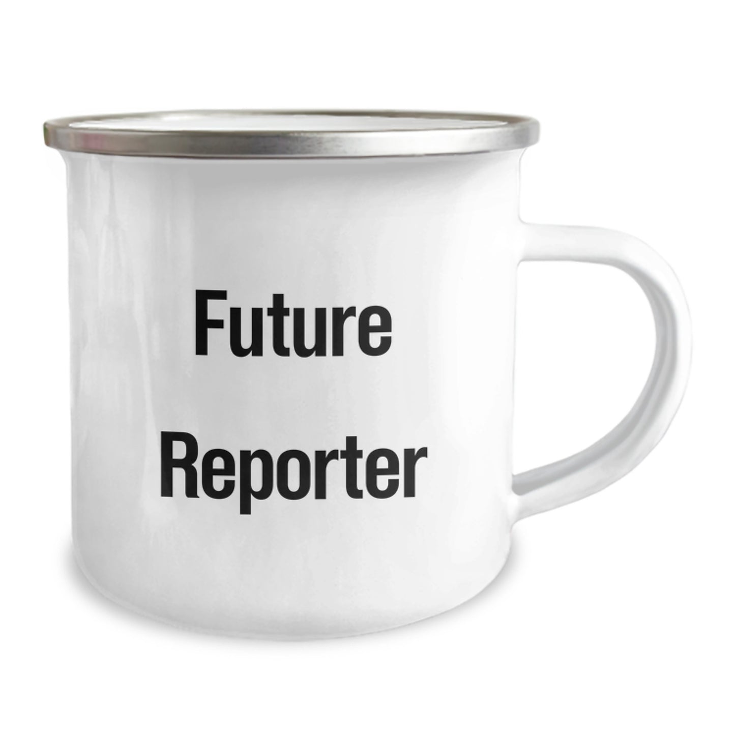 Future Reporter's Funny Quote Camping Mug, Gifts from Friends for Reporter's Birthday, 12 oz Stainless Steel with Enamel Finish - Image 2
