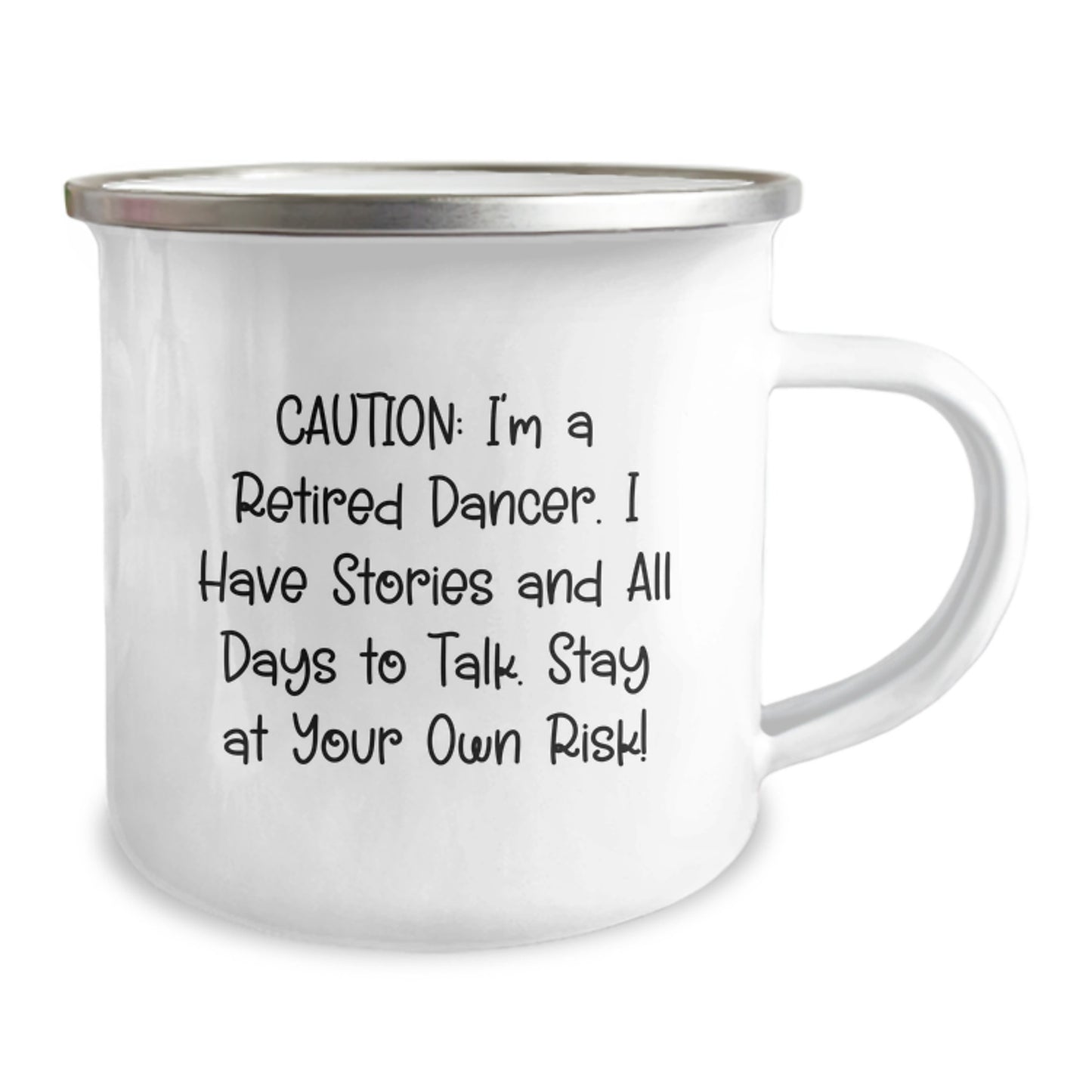 Dancer Gifts, Funny Camping Mug, 'Caution: I'm A Retired Dancer...' - Gifts from Men to Friends, Family, Coworkers, Women, Dancer - Birthday Unique Gifts - Image 2