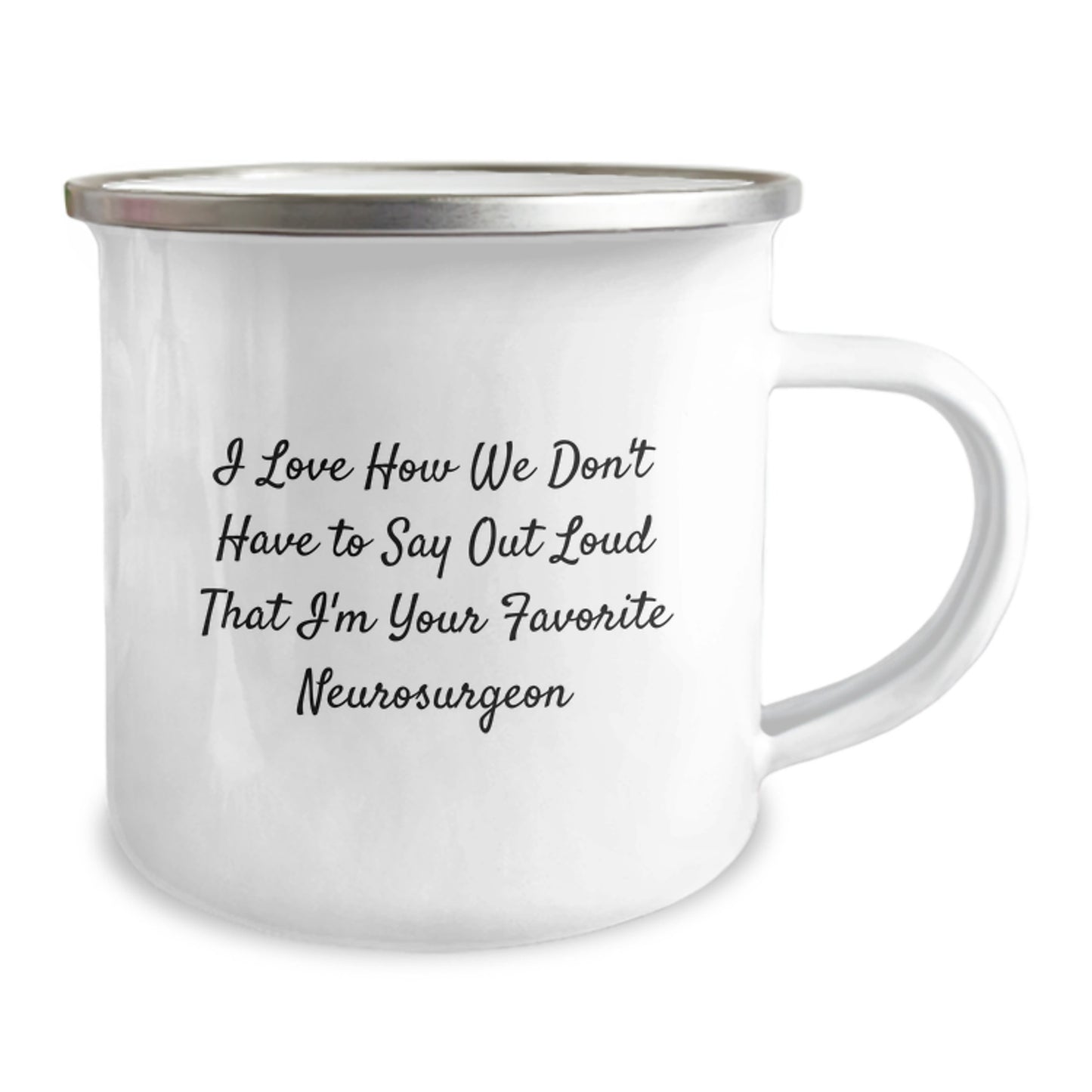Funny Gifts from Neurosurgeon Friends, Inspirational Quote Camping Mug for Neurosurgeon Graduation Gifts, 12 oz Stainless Steel with Enamel Finish - Image 2