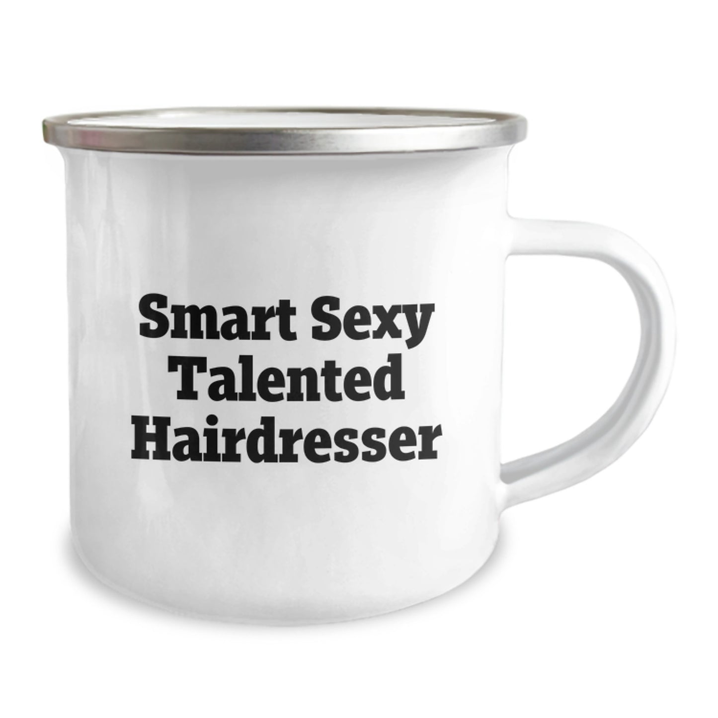 Funny Hairdresser Gifts from Friends for Birthday - Smart Sexy Talented Hairdresser Camping Mug, 12 oz Stainless Steel, Enamel Finish, Quote: ' - Image 2