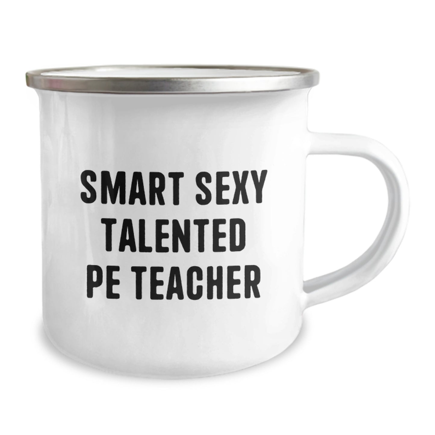 Funny PE Teacher Gifts - Smart Sexy Talented PE Teacher Quote on Camping Mug, Gifts from Friends for PE Teacher Birthday - Image 2