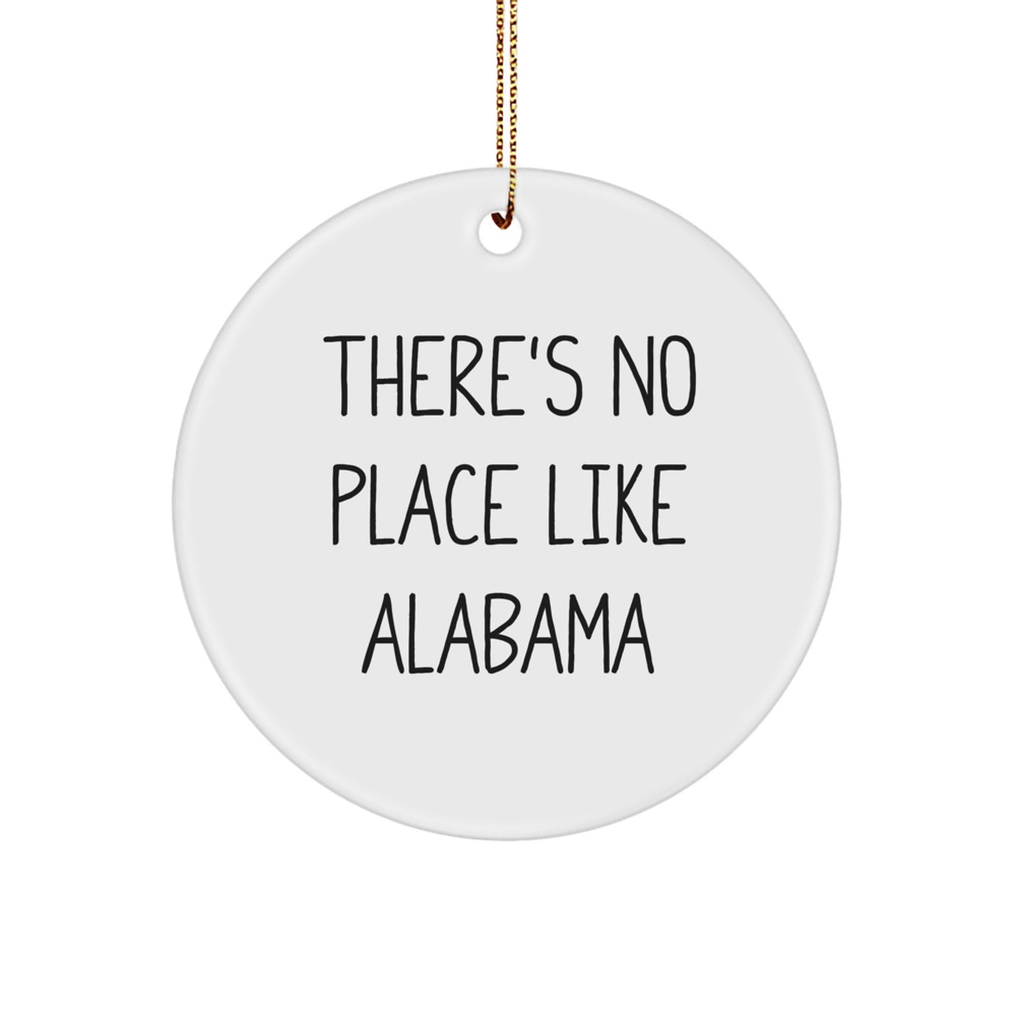 Alabama Circle Ornament, 'There's No Place Like Alabama', White, Christmas Unique Gifts from Friends to Family - Image 1