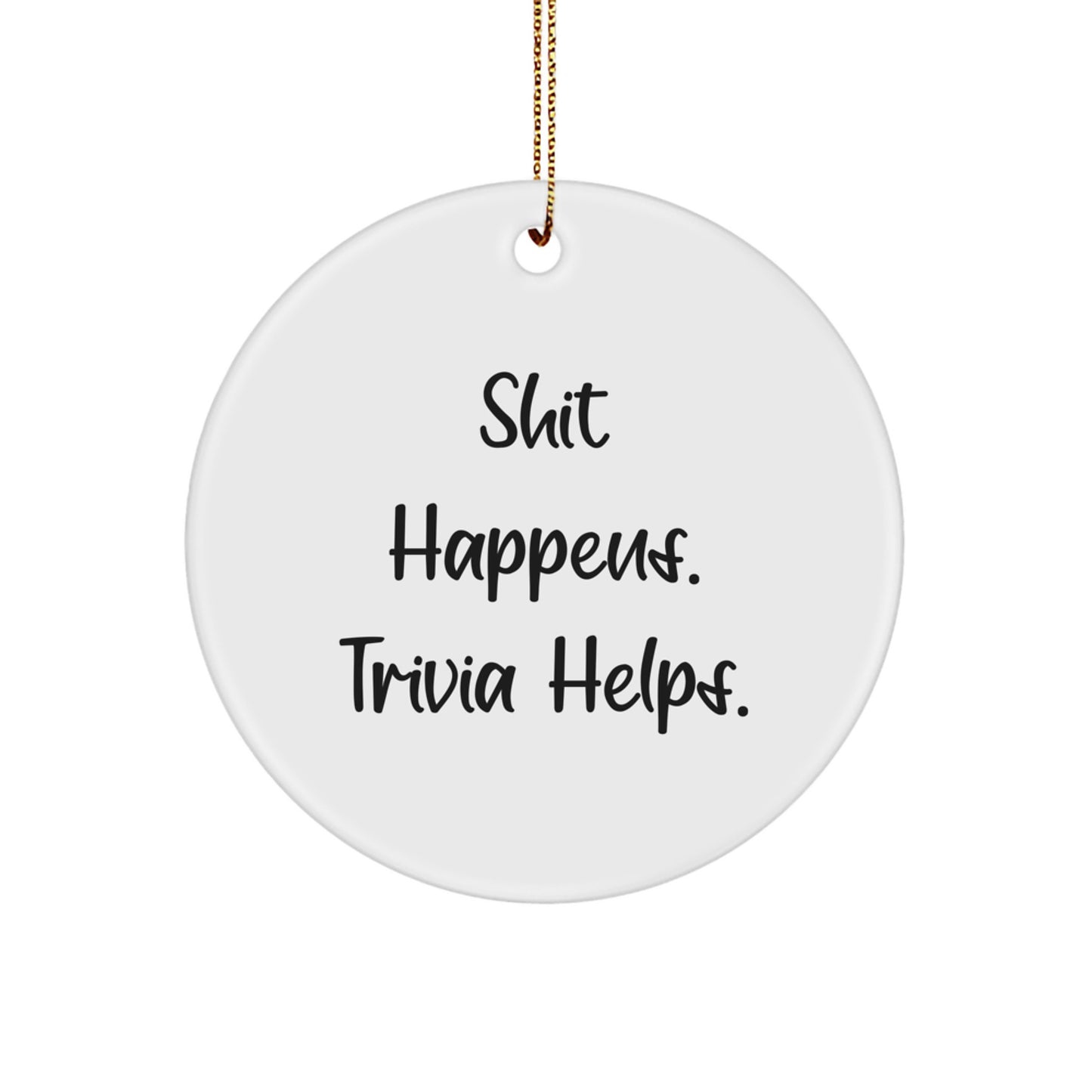 Trivia Enthusiasts' Delight, Funny Circle Ornament Gifts from Friends for Christmas - Image 1
