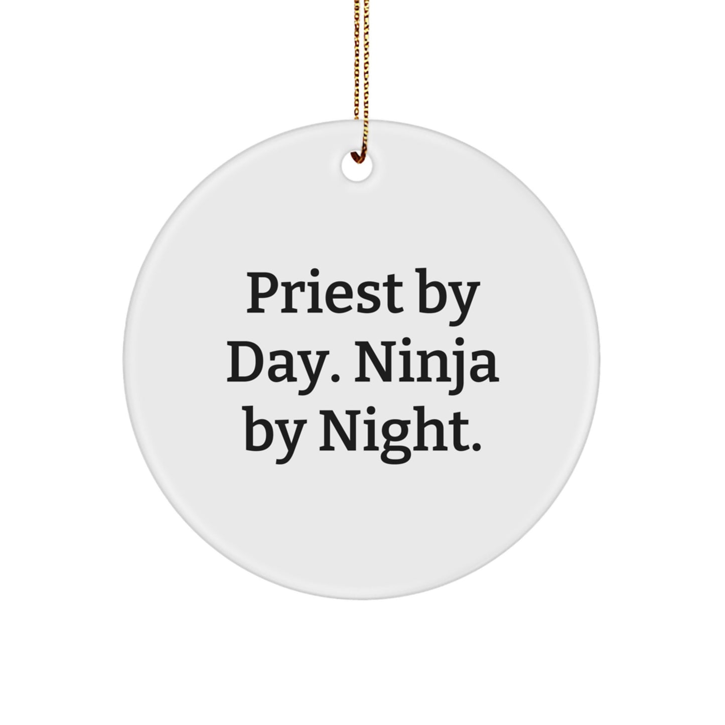 Priest Gifts by Day, Ninja Gifts by Night, Circle Ornament for Christmas - Gifts from Friends and Family for Priest, Men, and Women - Image 1