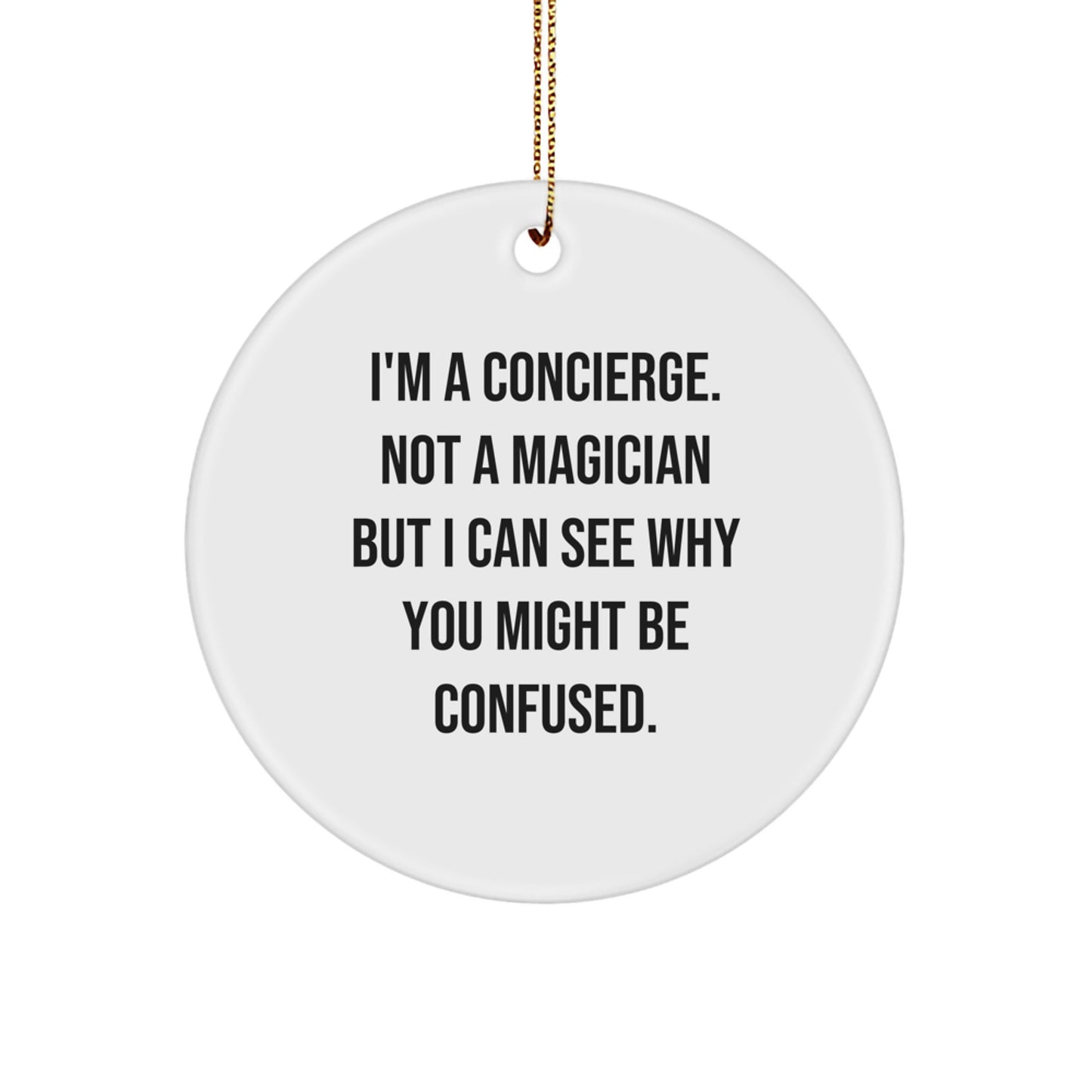 Concierge Gifts from Friends, Family, or Coworkers - Funny Circle Ornament for Concierge, Christmas Unique Gifts - Image 1