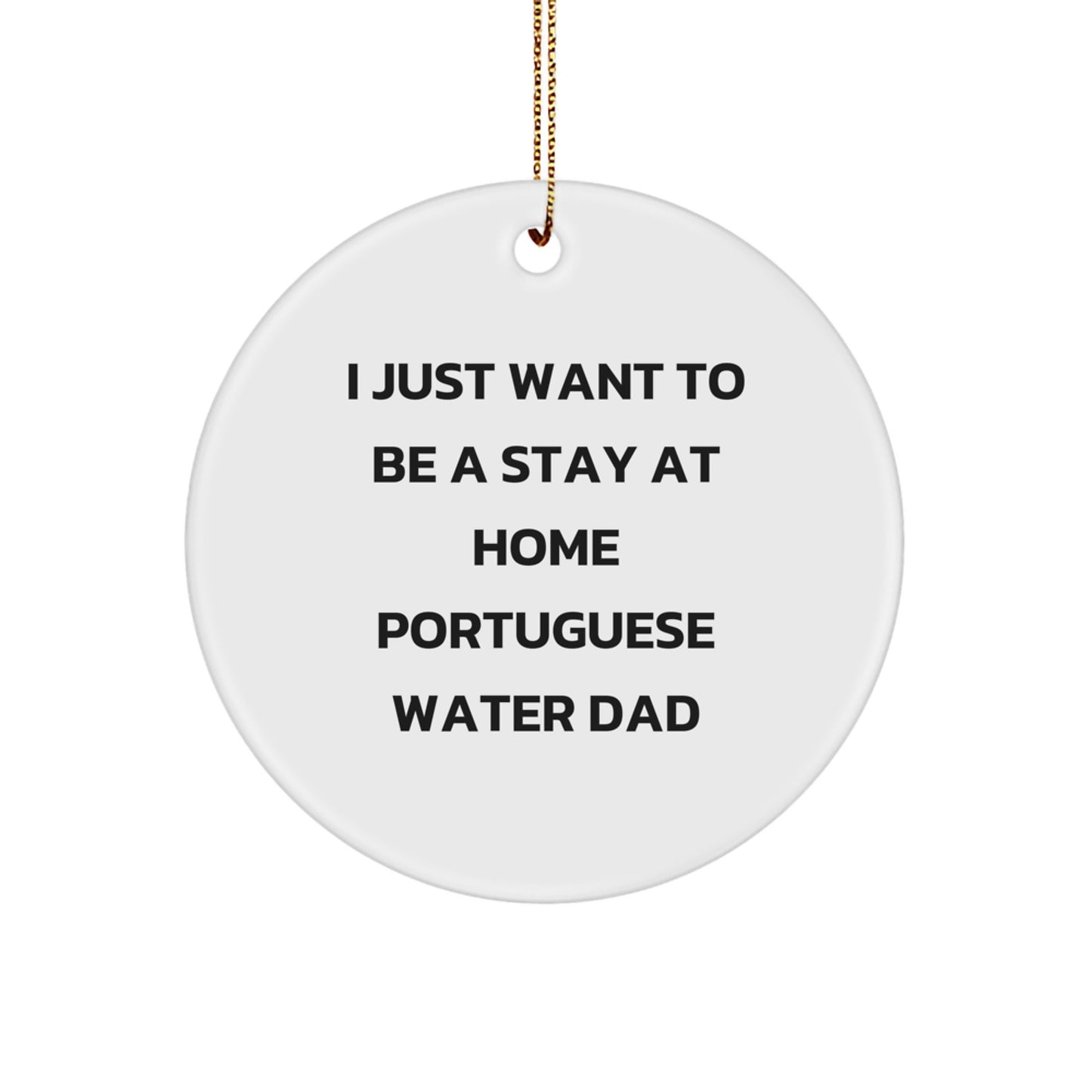 Funny Portuguese Water Dog Dad Quotes Circle Ornament, Gifts from Men to Portuguese Water Dog, Christmas Unique Gifts - Image 1