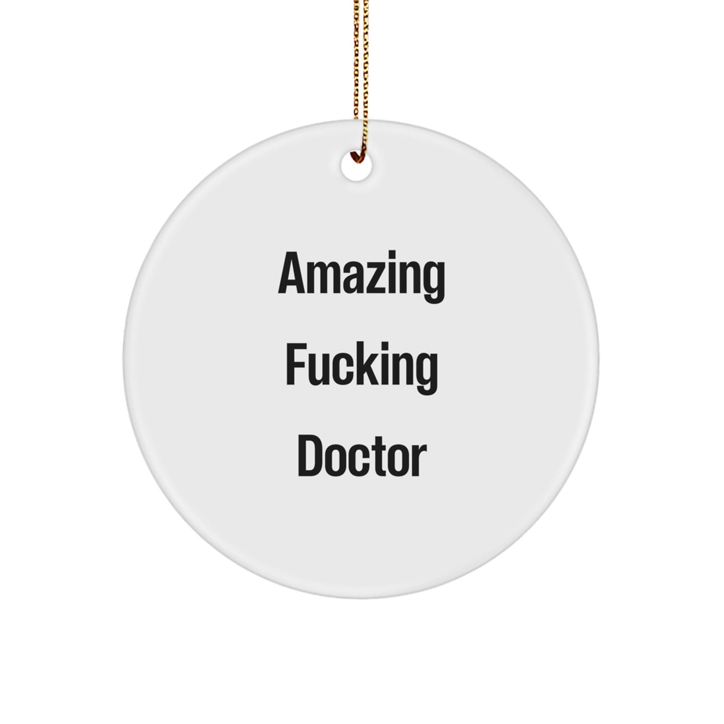 Funny Doctor Circle Ornament Gifts from Men for Amazing Christmas Unique Gifts - Image 1