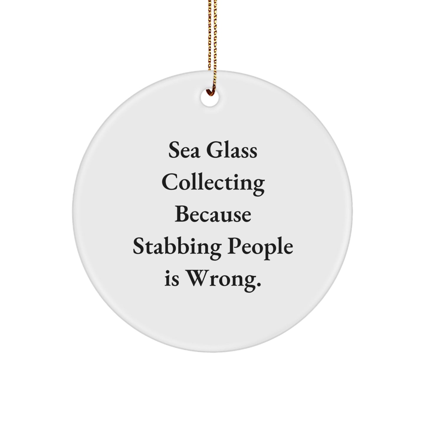 Sea Glass Collecting Enthusiasts Gifts from Family and Friends - Funny Circle Ornament, White, 2.75" tall, for Christmas Unique Gifts - Image 1