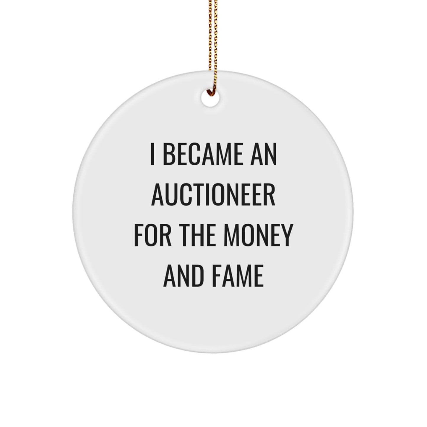 Auctioneer Gifts for Christmas | Funny Quote Circle Ornament from Friends for Auctioneer Friends - Image 1