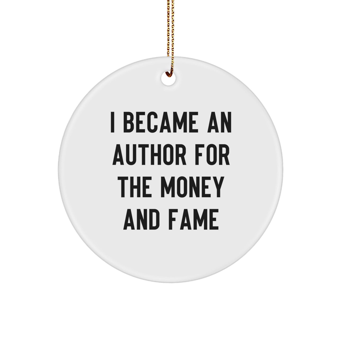 Author Gifts from Men, Funny Quote Circle Ornament for Author, Christmas Unique Presents for Women - Image 1