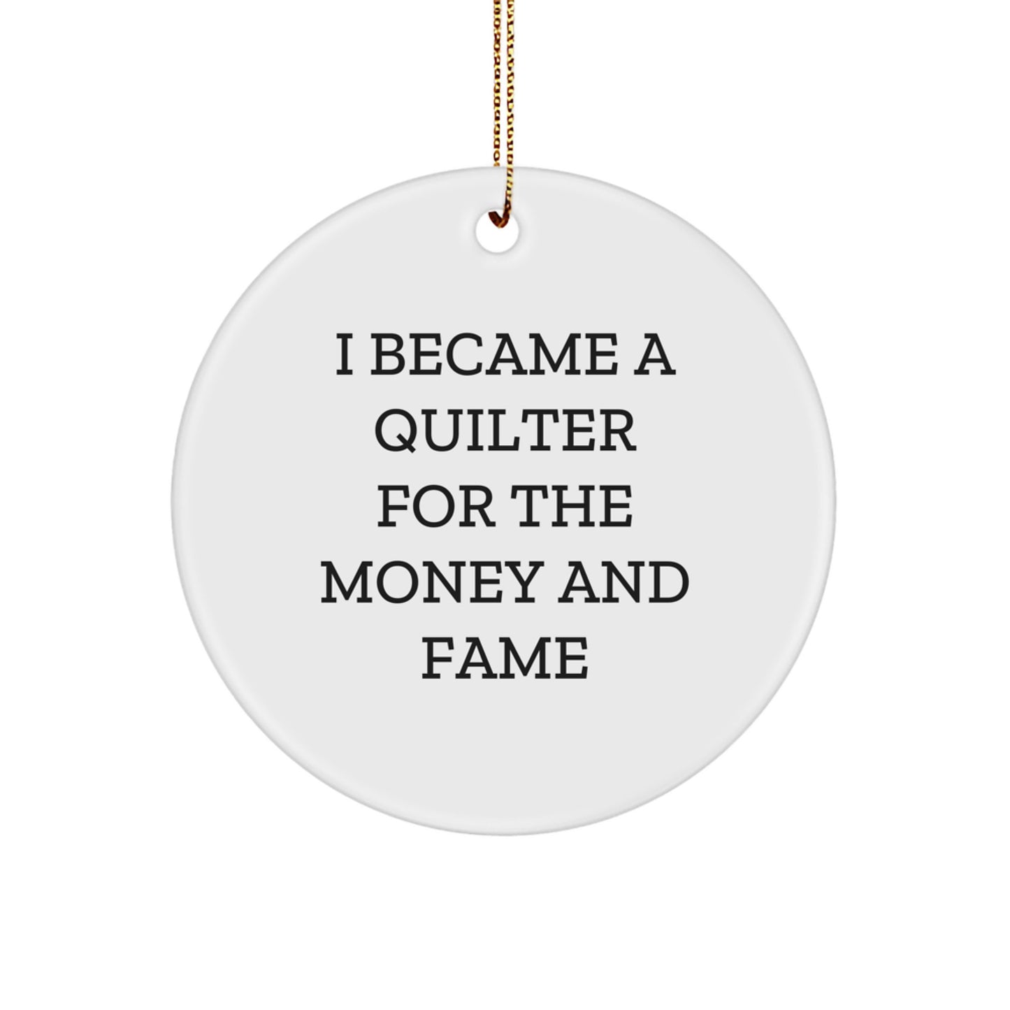 Quilter Gifts for Christmas - Funny Quote Circle Ornament, Gifts from Friends and Family, Quilter Decor, Quilter Christmas Unique Gift - Image 1