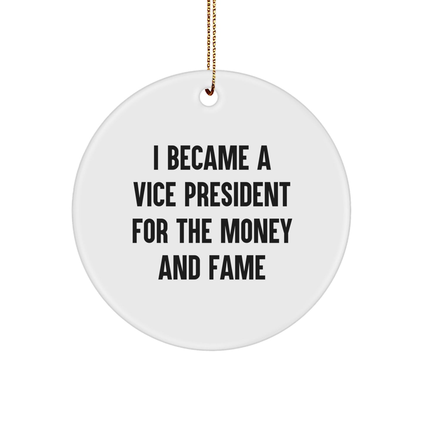 Vice President Gifts for Men - Funny Quote Circle Ornament, from Friends or Family for Christmas - Image 1