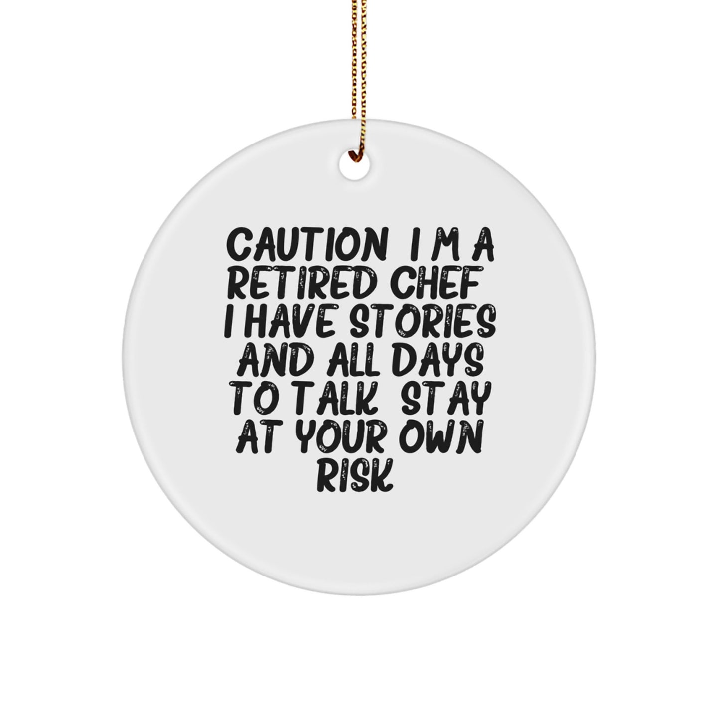 Chef's Delight Circle Ornament, Funny Quote, Gifts from Friends or Family, Stay At Your Own Risk! Chef, Circle Ornament, Christmas Unique Gifts - Image 1
