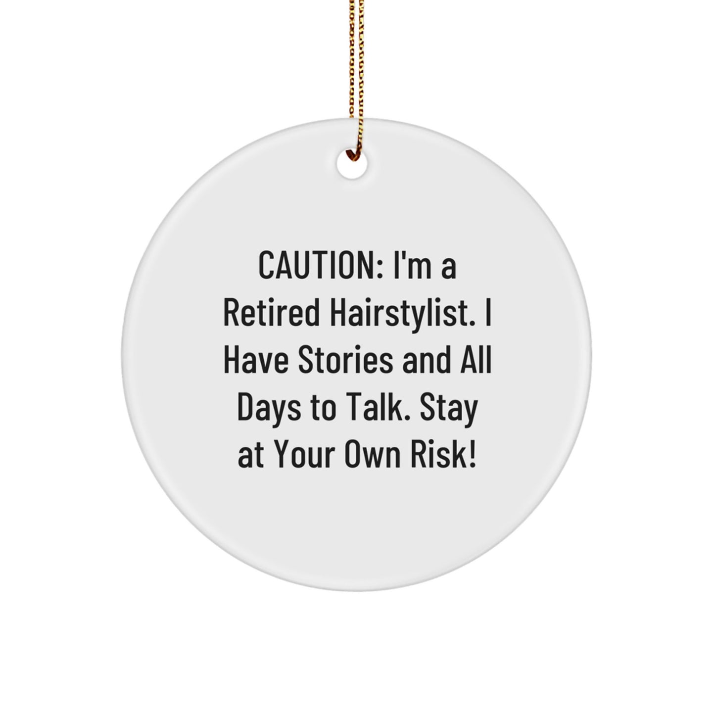 Hairstylist's Humor Circle Ornament, Gifts from Friends to Hairstylist, Christmas Unique Gifts - Image 1