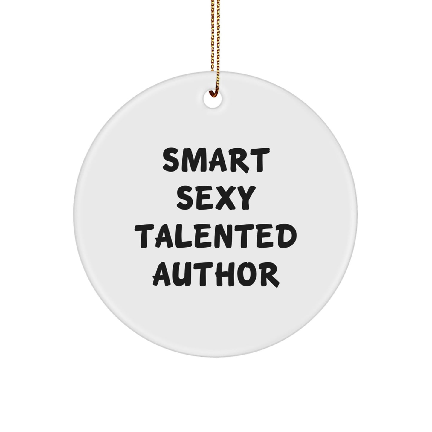 Funny Quote Author Gifts from Men to Author Friends for Christmas Circle Ornament - Image 1