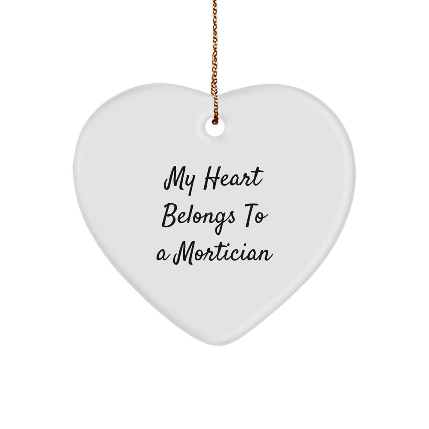 Mortician Gifts from Friends, Christmas Unique My Heart Belongs To A Mortician Heart Ornament for Mortician, Women, Family - Image 1