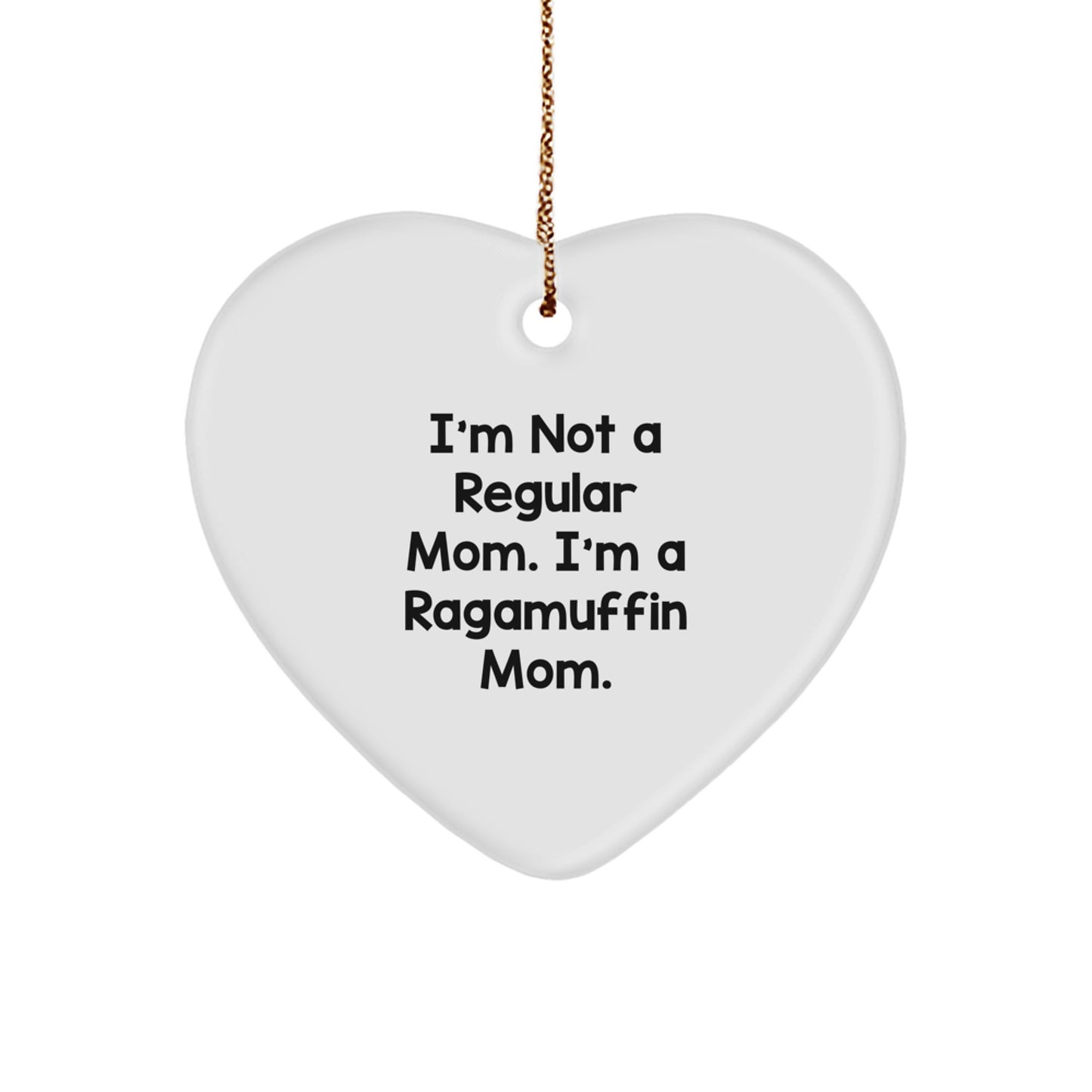 Ragamuffin Cat Mom Heart Ornament, Funny Gifts from Family to Friends, 'I'm Not A Regular Mom. I'm A Ragamuffin Mom.' - Image 1