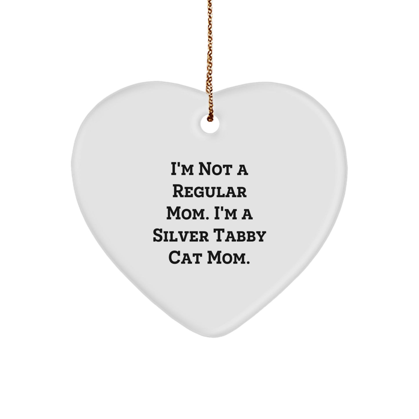 Silver Tabby Cat Mom Funny Heart Ornament Gifts from Friends for Christmas - Image 1