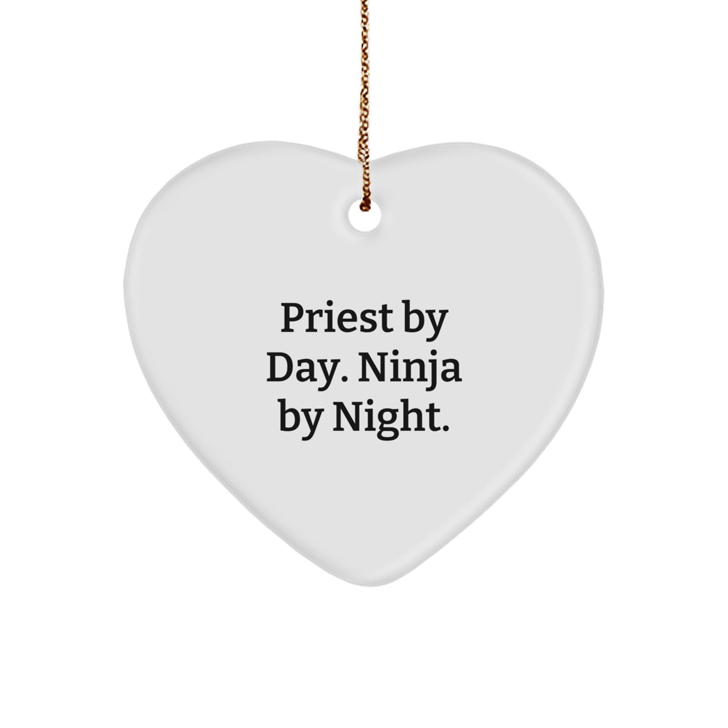 Priest Gifts for Men, Heart Ornament by Day, Ninja By Night, Funny Christmas Unique Gift for Priest, Gifts from Family - Image 1