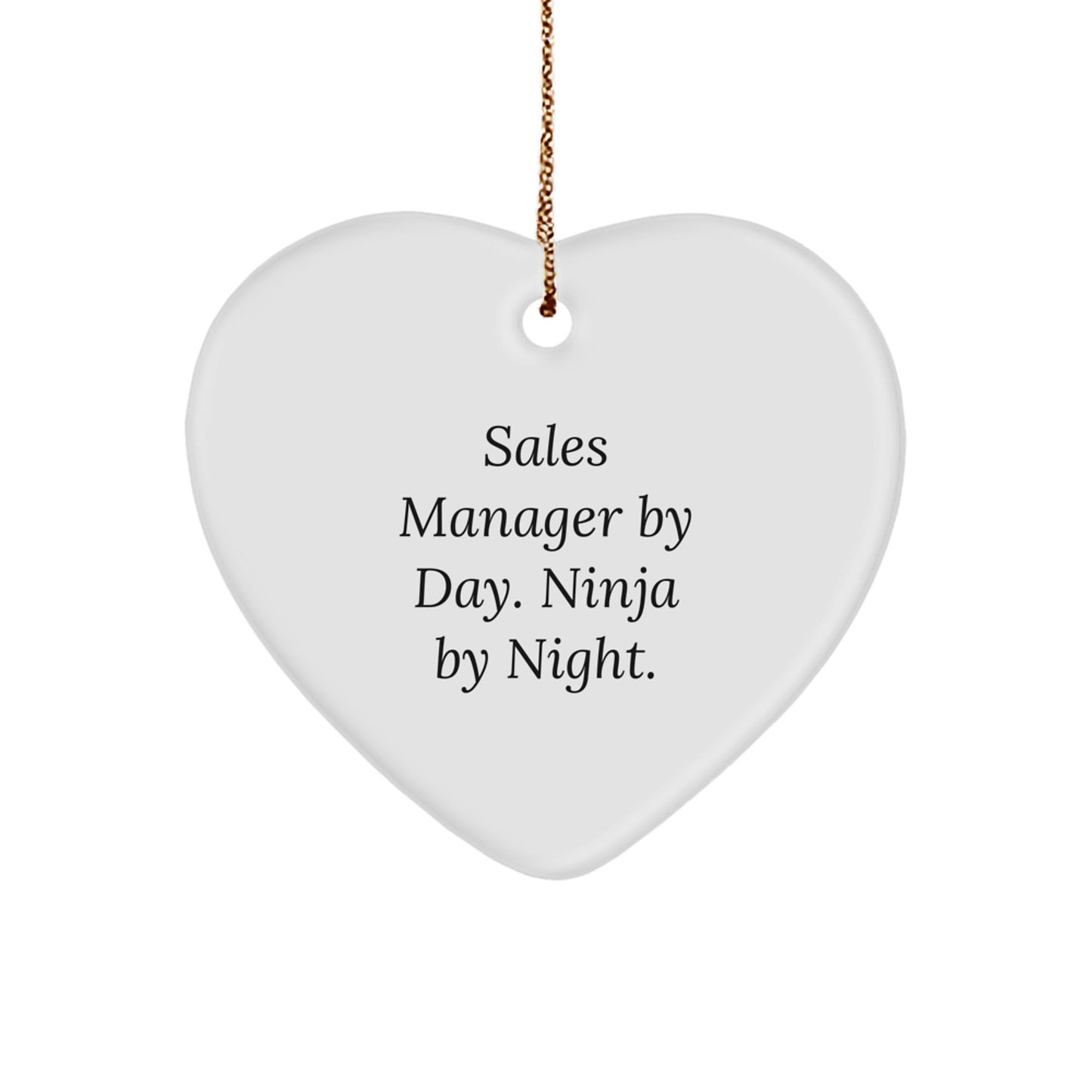 Sales Manager Gifts, Heart Ornament, Funny Quote, 'Sales Manager By Day. Ninja By Night.' for Christmas Unique Gifts from Friends - Image 1