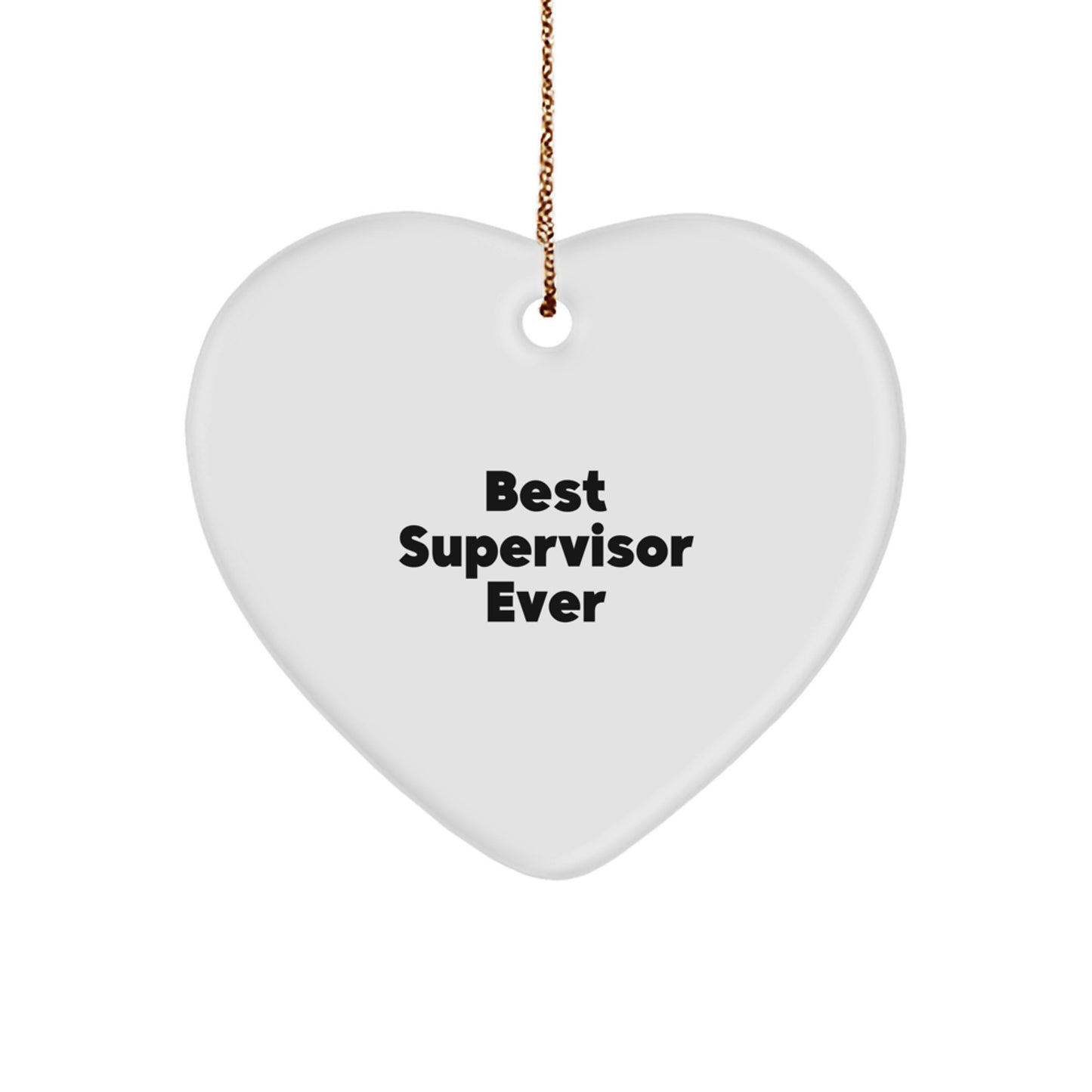 Funny Supervisor Gifts from Best Supervisor Ever - Heart Ornament for Supervisor, Men, Coworkers, or Family at Christmas - Image 1