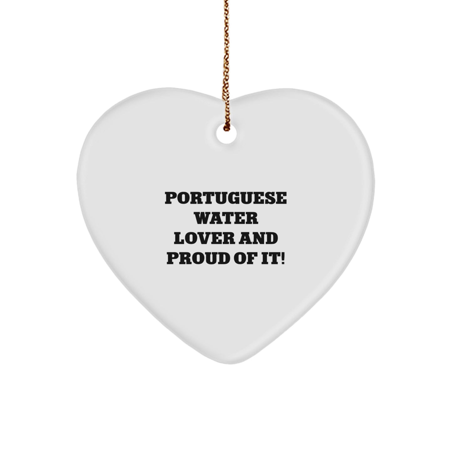 Portuguese Water Dog Lover Gifts, Heart Ornament, 'Portuguese Water Lover And Proud Of It!', Christmas Unique Gifts from Friends - Image 1
