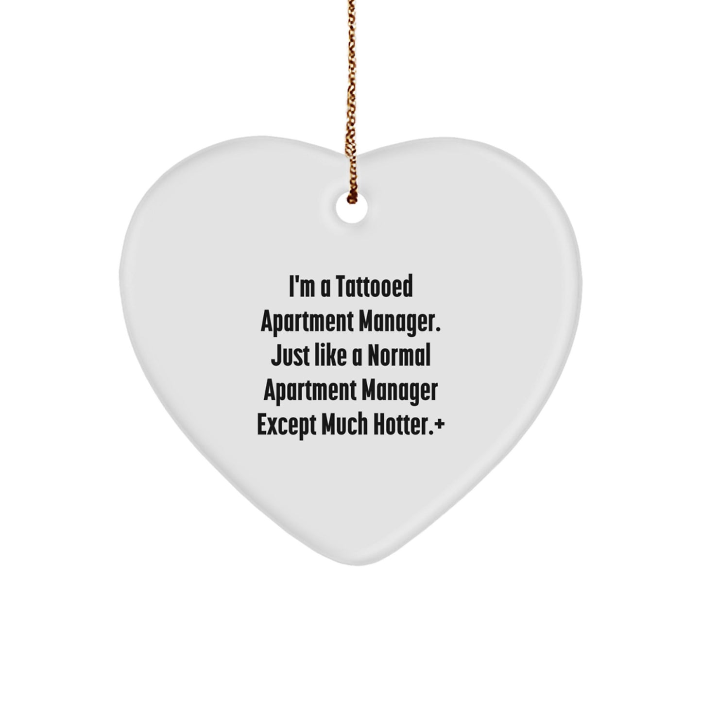 Funny Tattooed Apartment Manager Gifts for Christmas Heart Ornament, 'I'm A Tattooed Apartment Manager' Quote, Apartment Manager Unique Gifts from Friends, Coworkers, Family - Image 1