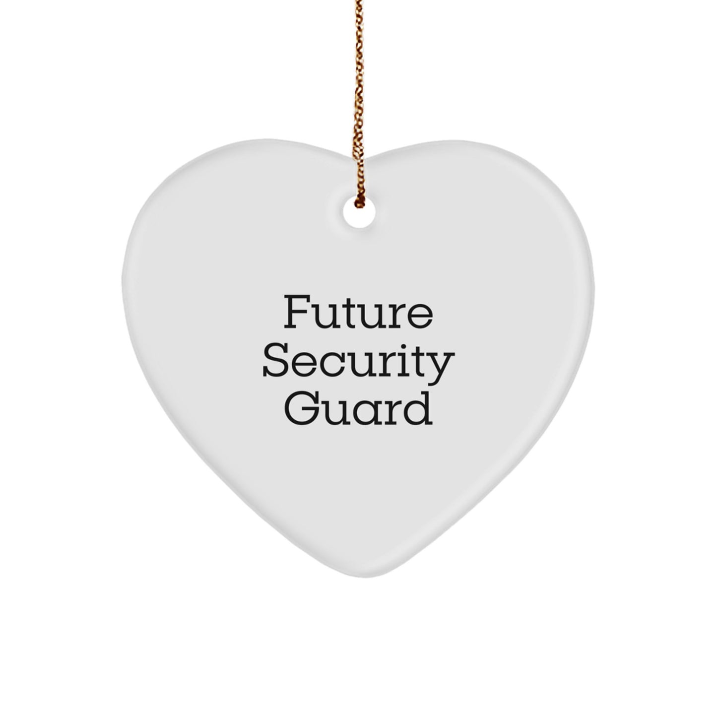 Funny Future Security Guard Heart Ornament, Gifts from Men to Security Guard, Heart-Shaped Christmas Unique Gifts, 'A Future Security Guard is Always in My Heart' - Image 1