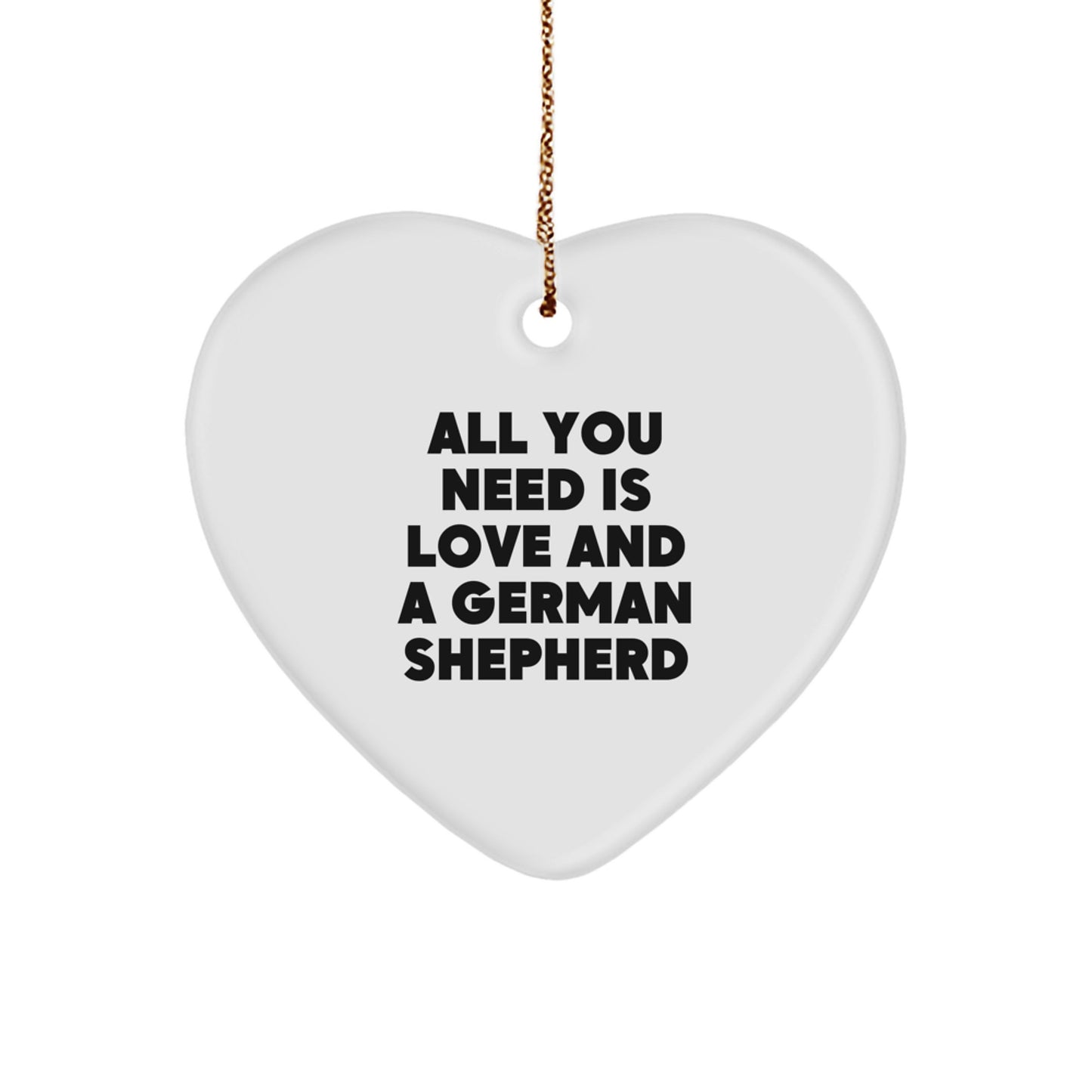 German Shepherd Dog Heart Ornament Gifts from Men to Friends, 'All You Need Is Love And A German Shepherd' Christmas Decoration - Image 1