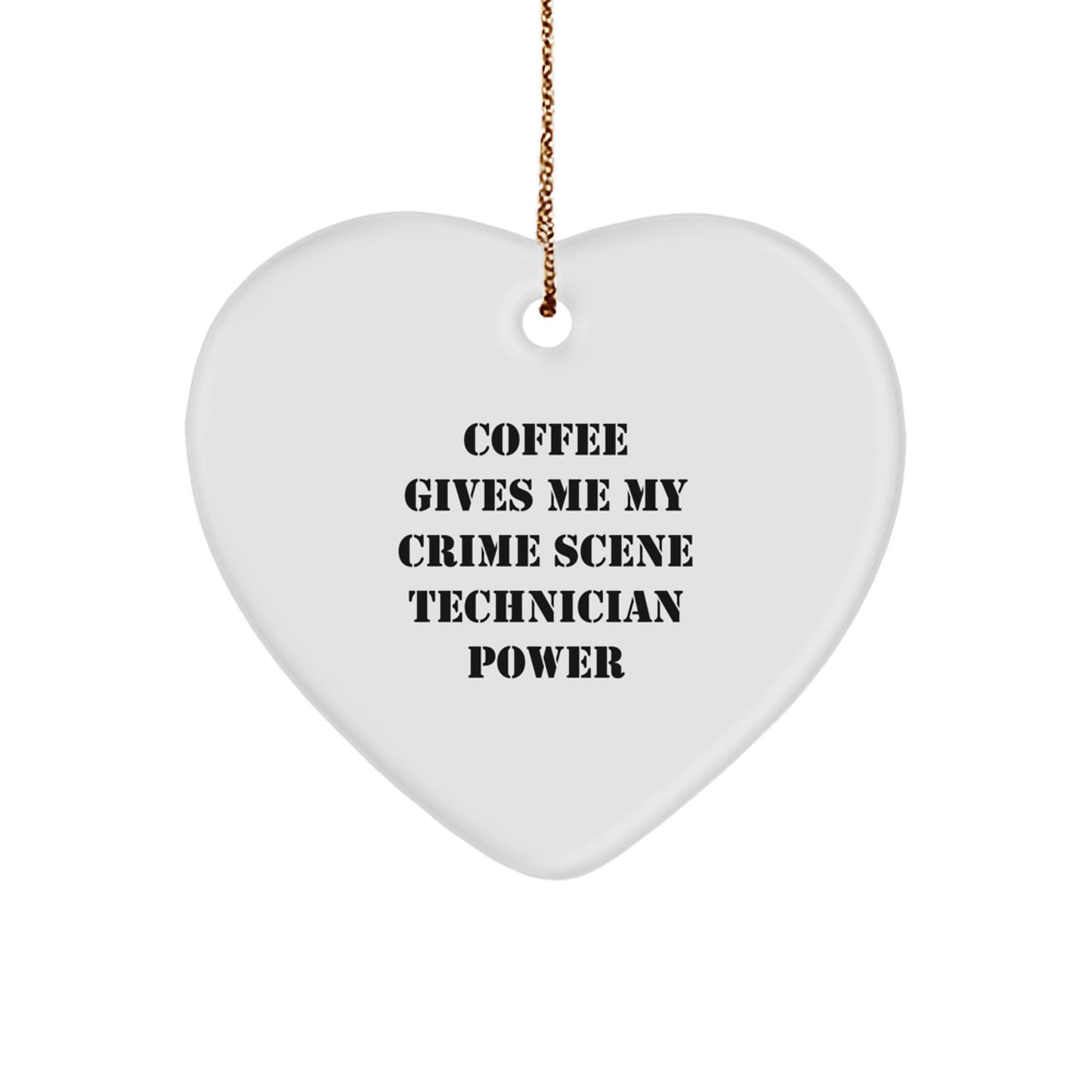 Crime Scene Technician Gifts from Friends, Funny 'Coffee Gives Me My Power' Heart Ornament for Christmas - Image 1