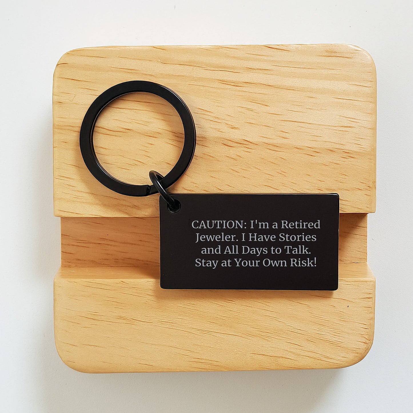 Funny Jeweler Gifts from Men to Friends - Keychain with Engraved Message: 'Caution: I'm A Retired Jeweler...' - Image 2