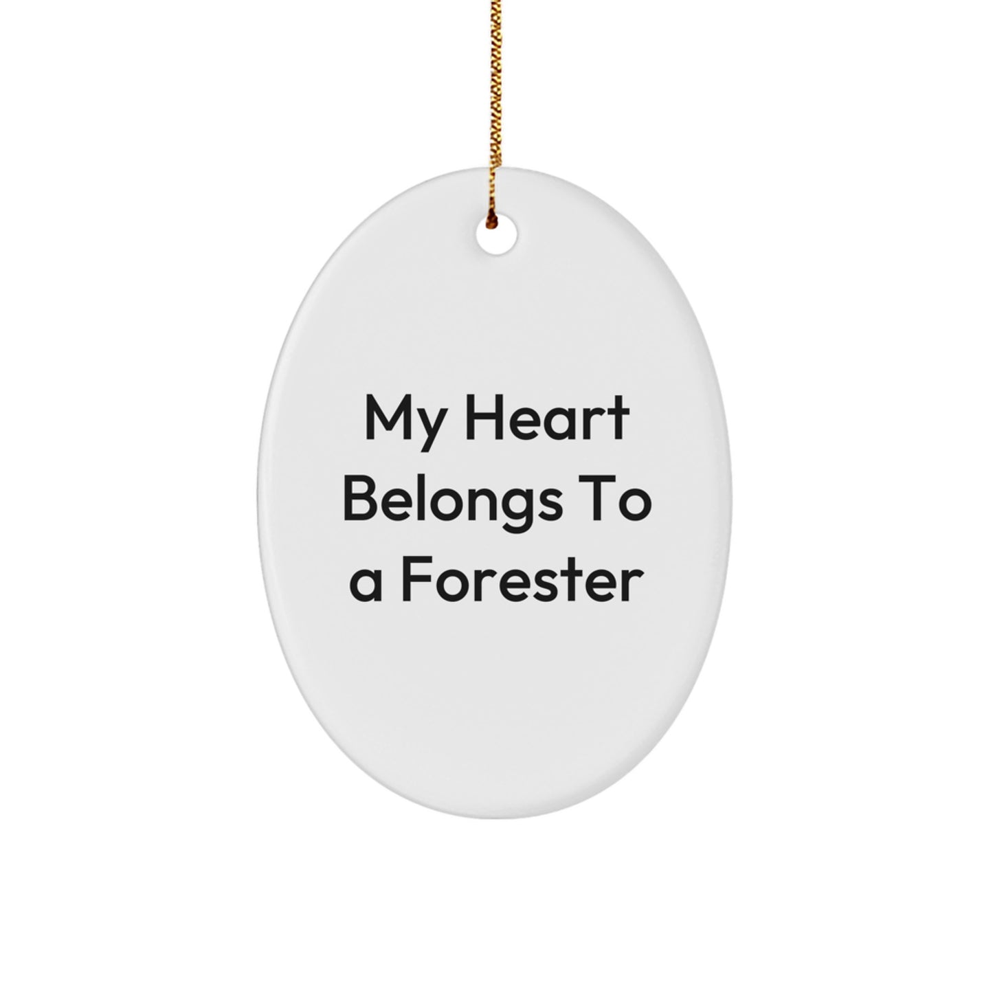 Forester's Heart Belongs To A Unique Oval Ornament Gifts from Friends for Men, Funny Inspirational Christmas Decor - Image 1