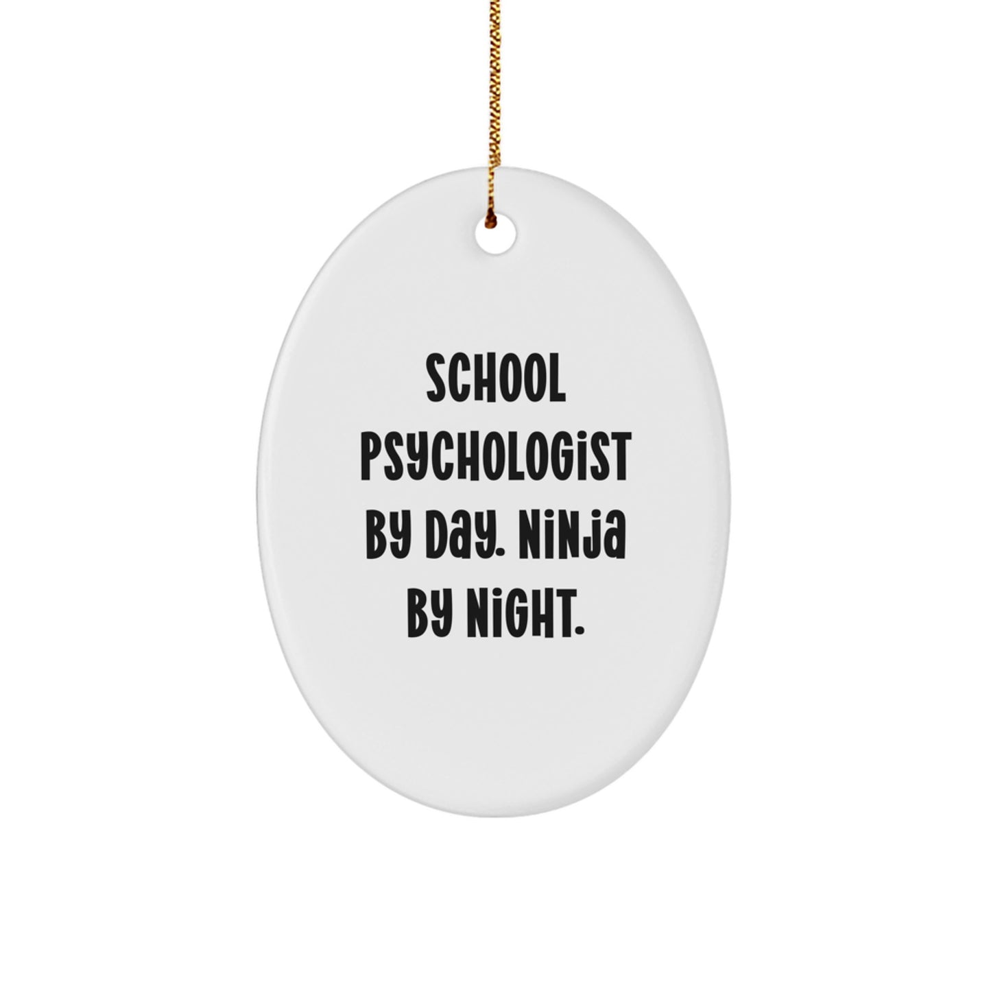 School Psychologist Gifts from Friends - 'School Psychologist By Day. Ninja By Night.' Oval Ornament, Christmas Unique Gifts for School Psychologist - Image 1