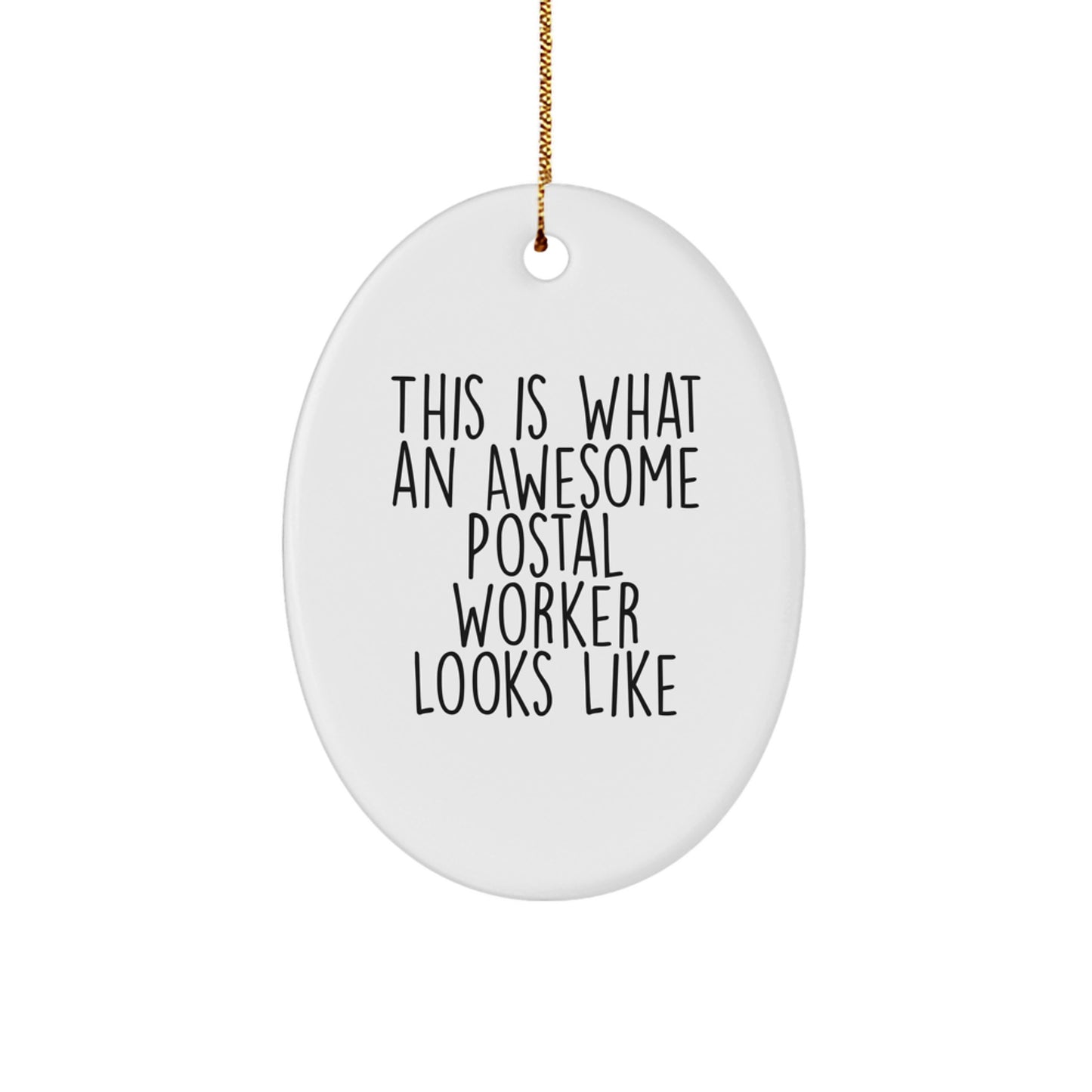Funny Postal Worker Gifts, This Is What Awesome Looks Like, Oval Ornament for Christmas, Gifts from Family to Coworkers, Perfect Postal Worker Appreciation - Image 1