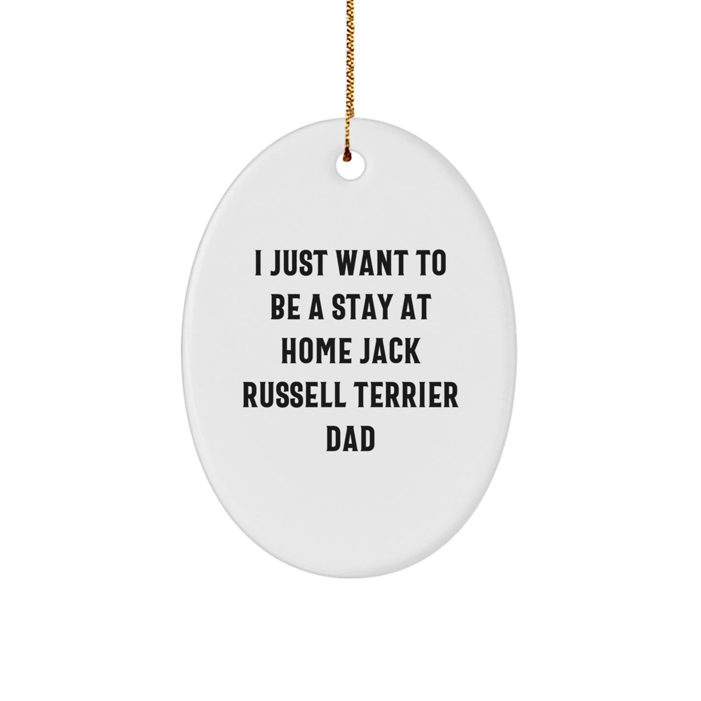Funny Jack Russell Terrier Dog Gifts, Gifts from Men for Jack Russell Terrier Dog Owners, Oval Ornament with Inspirational Quote for Christmas Unique Gifts - Image 1