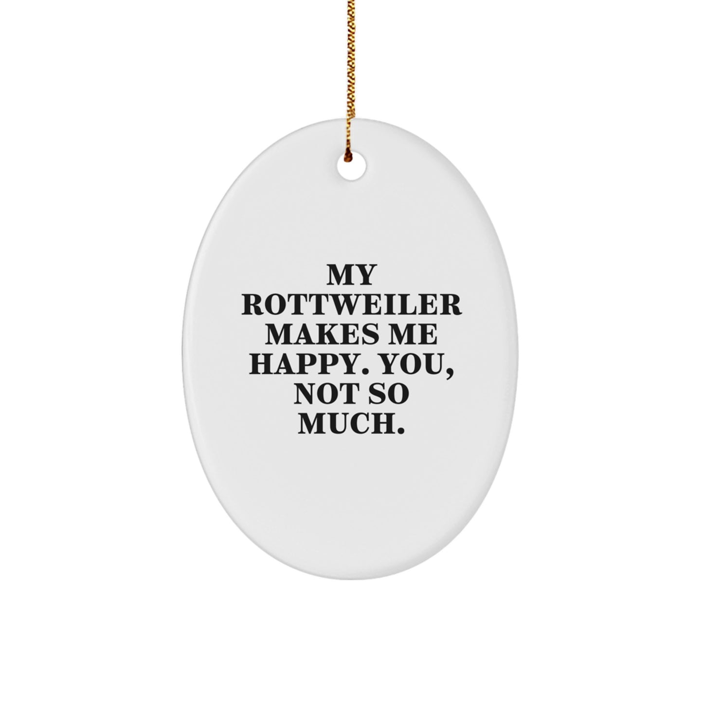 Rottweiler Dog Oval Ornament Gifts from Friends for Rottweiler Dog Lovers - Funny Christmas Unique Gift Idea - Image 1