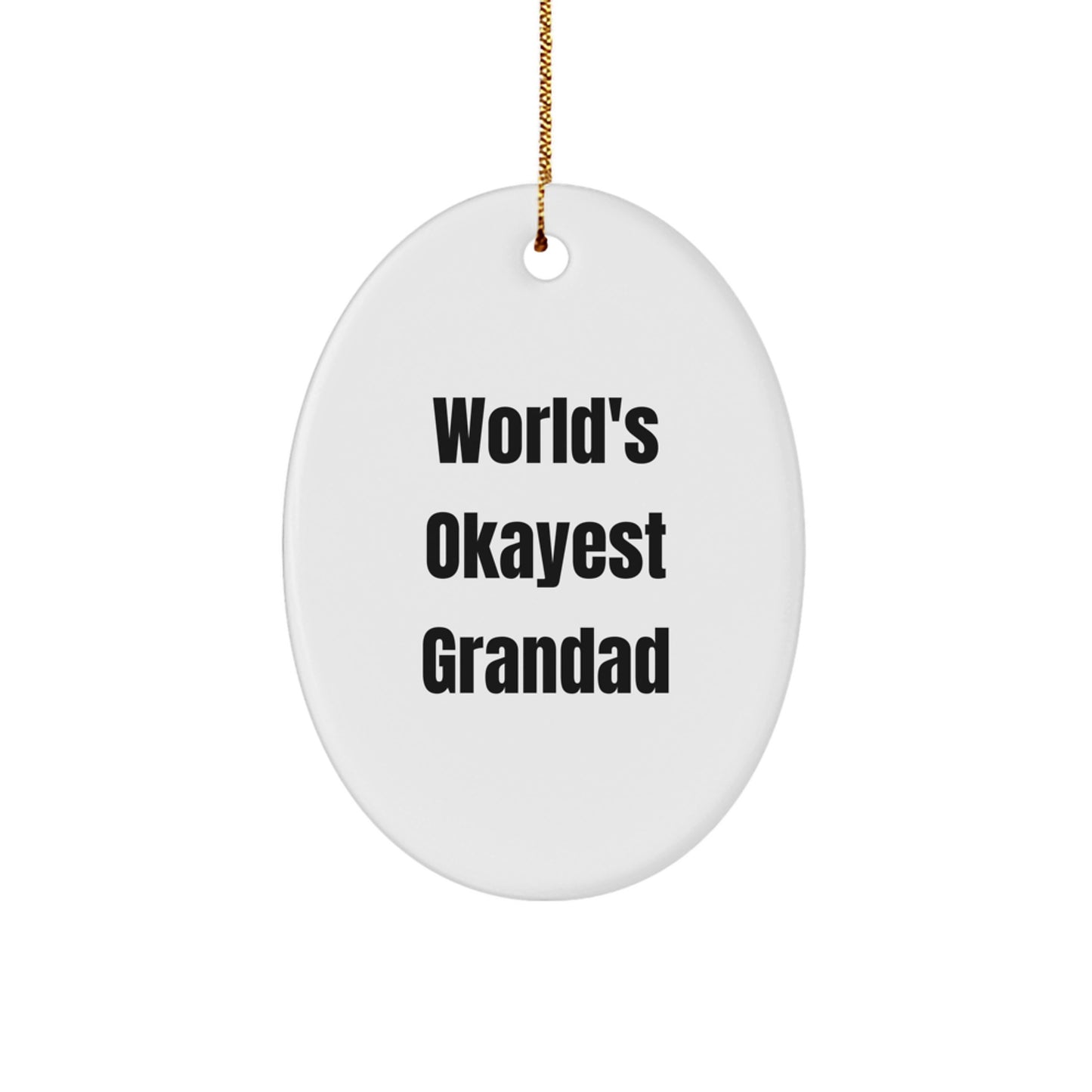 Funny Grandad Gifts from Family - World's Okayest Grandad Oval Ornament for Christmas Unique Present Ideas - Image 1