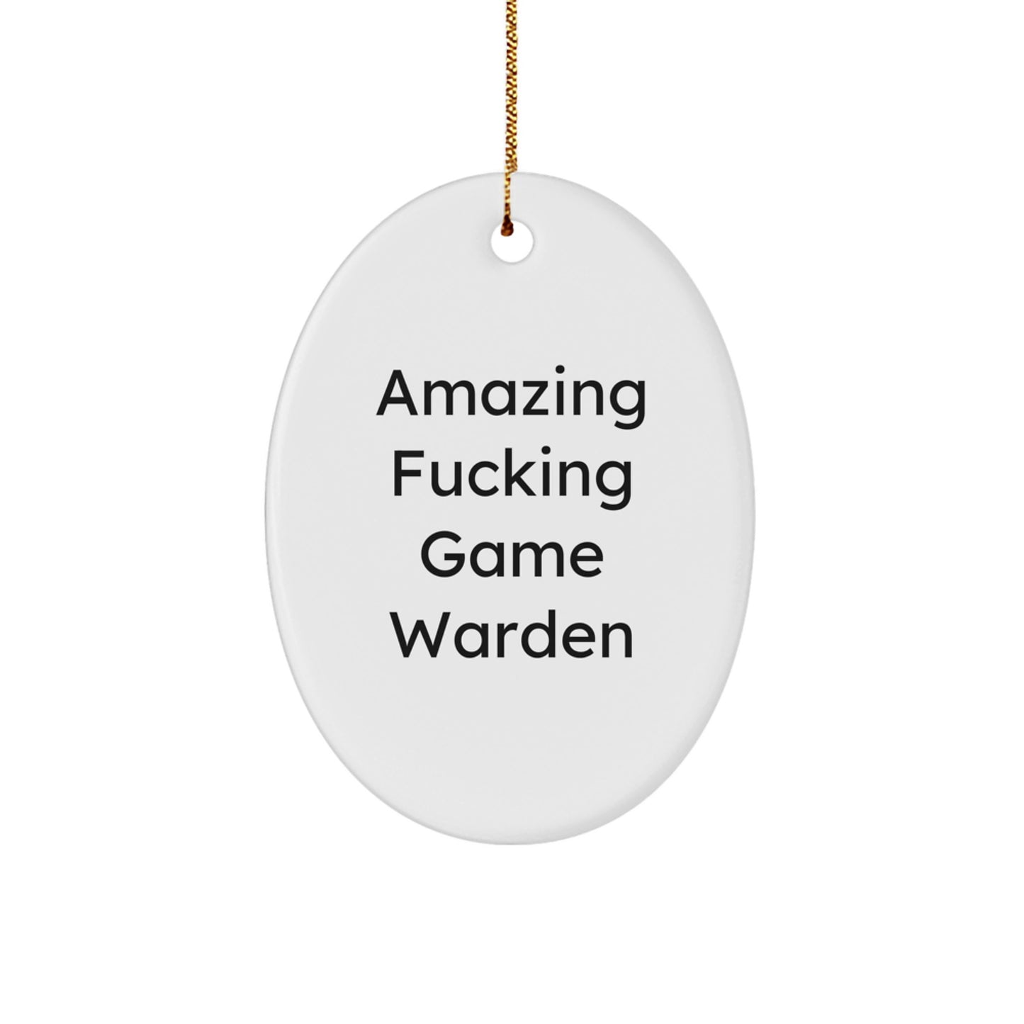 Game Warden Gifts, Amazing 'F--king' Oval Ornament, White, Christmas Unique Gifts from Friends to Family - Image 1