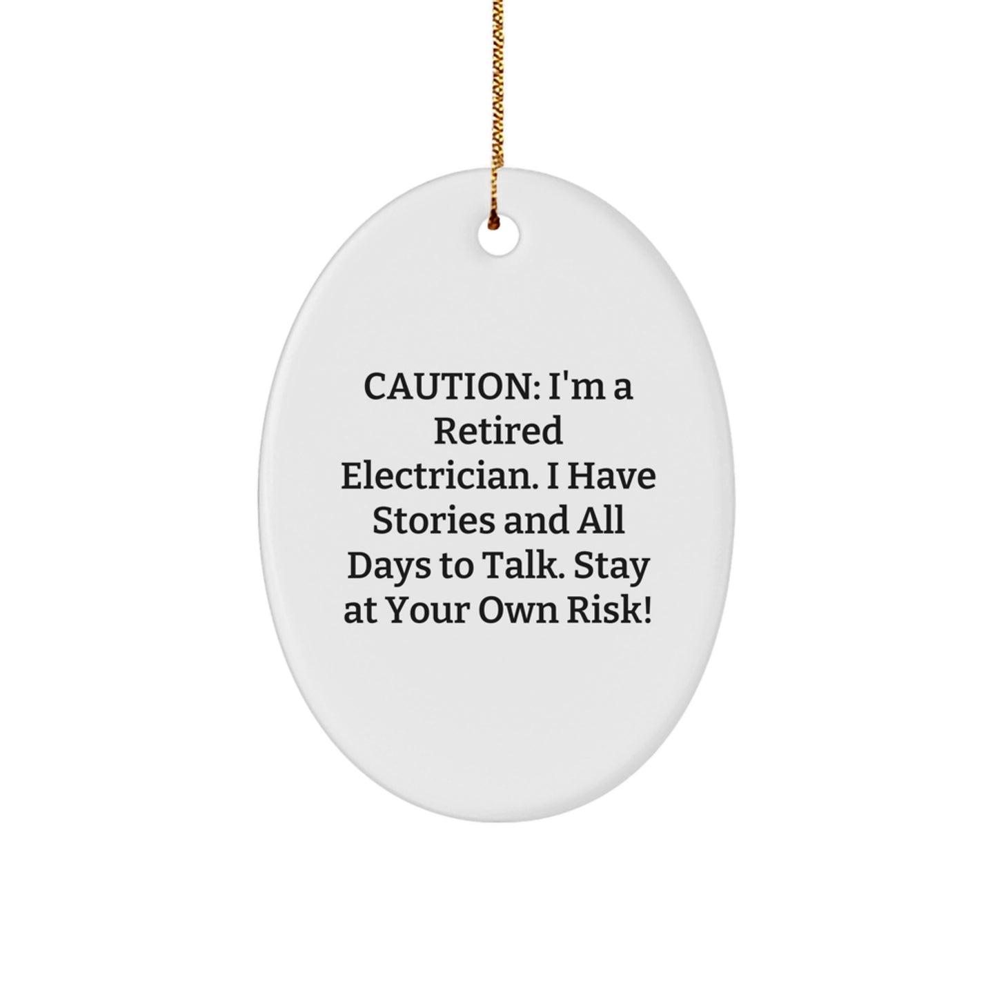 Electrician's Laughter - Funny Oval Ornament, Gifts from Men, Gifts for Electrician, Christmas Unique Gifts - Image 1