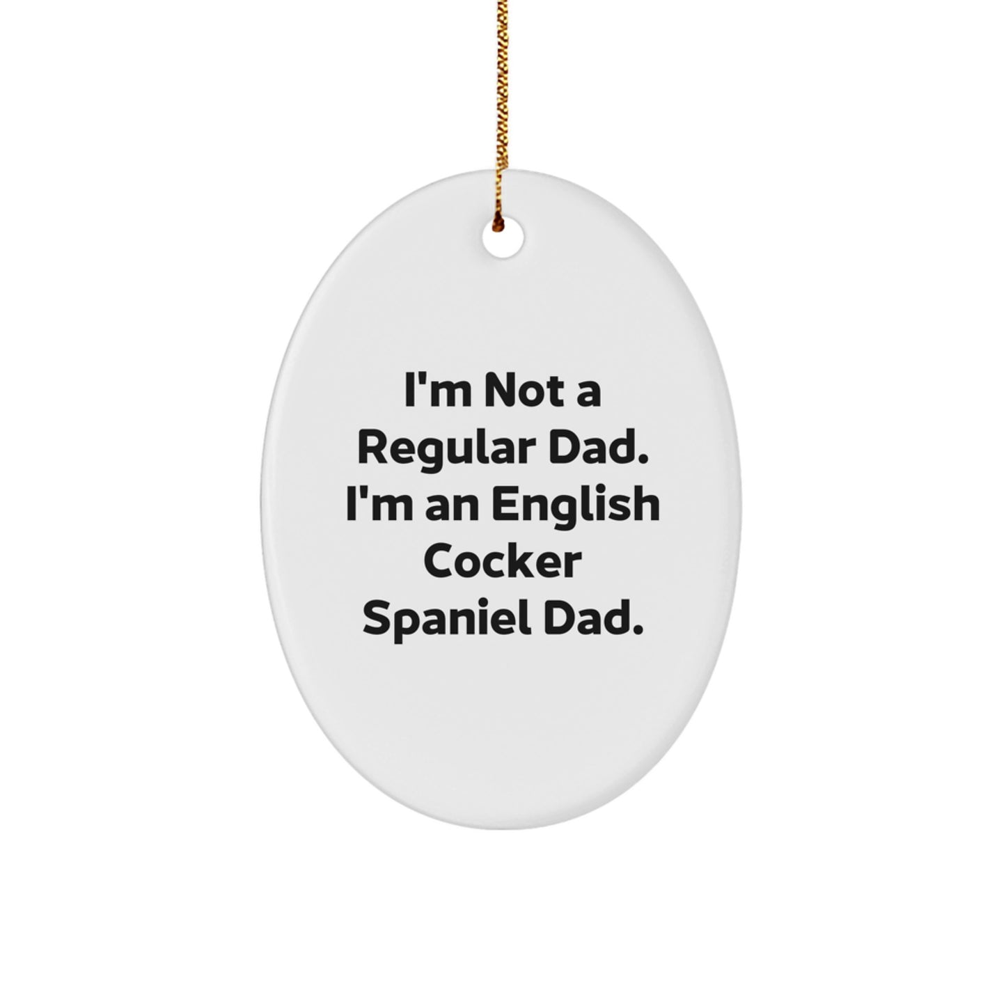 English Cocker Spaniel Dad Gifts for Men from Friends - Oval Ornament, Funny Christmas Decoration - Image 1