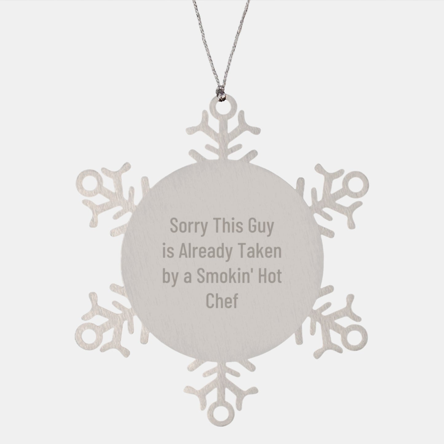 Funny Chef Gifts for Christmas, Sorry This Guy Is Already Taken By A Smokin' Hot Chef Snowflake Ornament, Gifts from Men to Chef Friends, Family, Coworkers, Unique Holiday Presents - Image 1