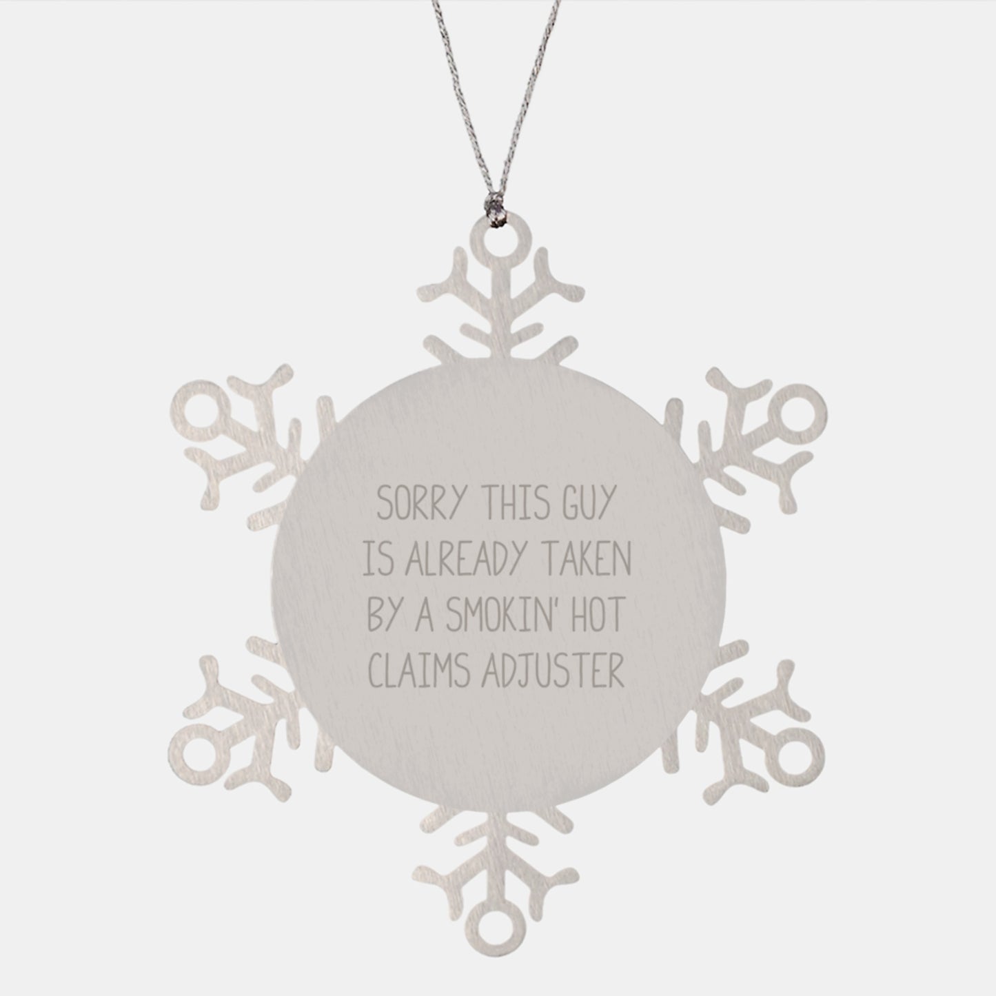 Funny Claims Adjuster Gifts, Snowflake Ornament for Men, Women, Coworkers, Family, Christmas Unique Gifts, Sorry This Guy Is Already Taken, Shatterproof Stainless Steel - Image 1