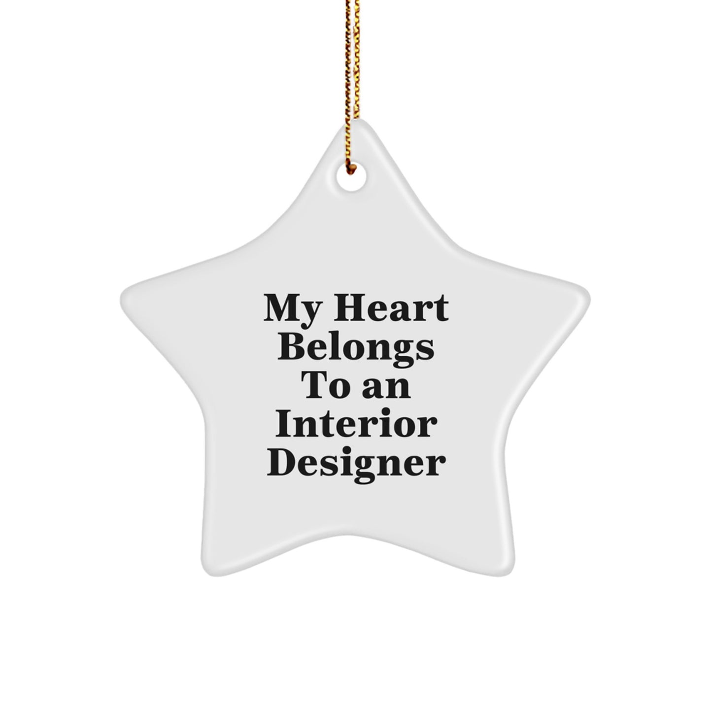 Interior Designer Gifts from Friends - 'My Heart Belongs To An Interior Designer' Star Ornament for Christmas - Image 1