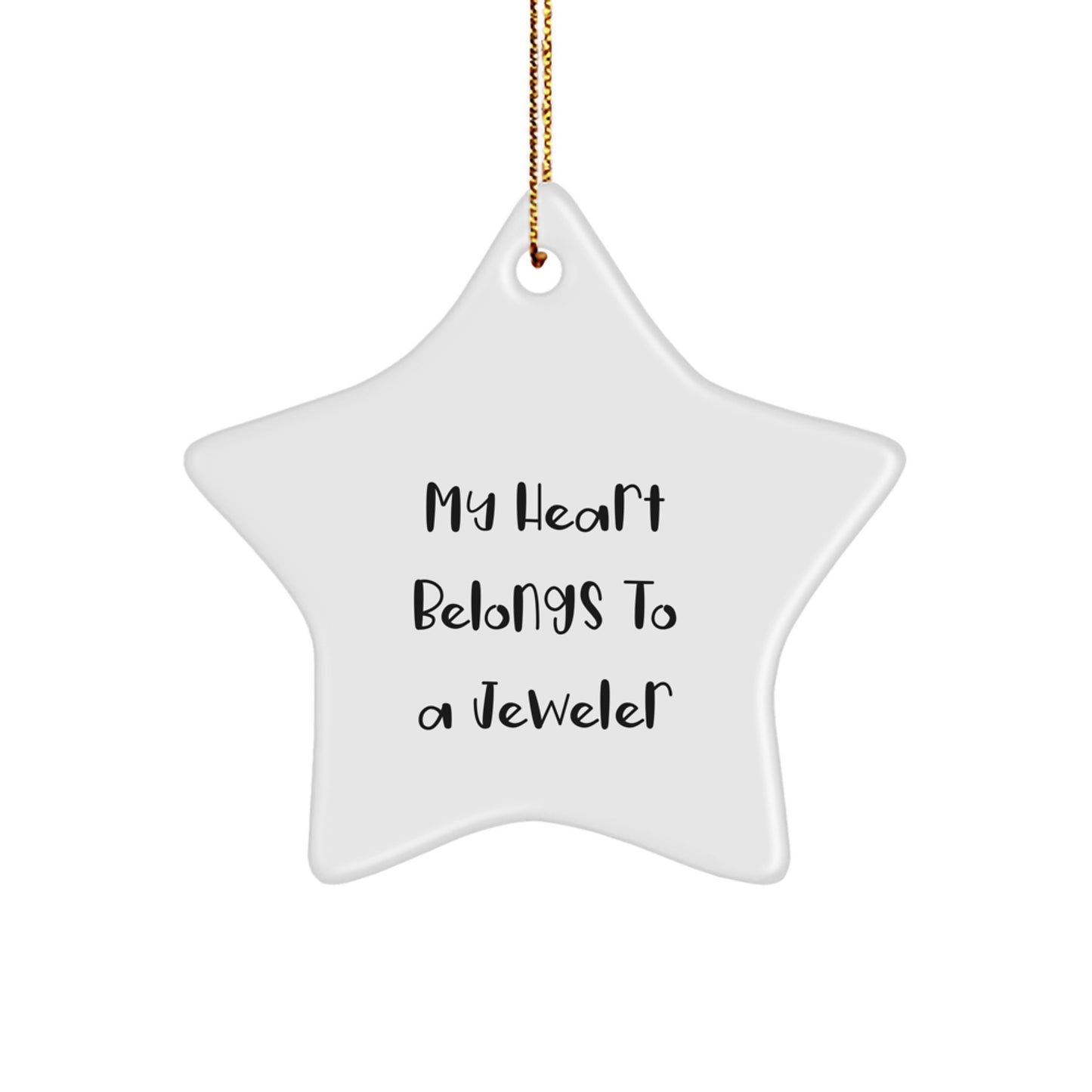 Jeweler Gifts from Friends - 'My Heart Belongs To A Jeweler' Star Ornament for Christmas - Image 1