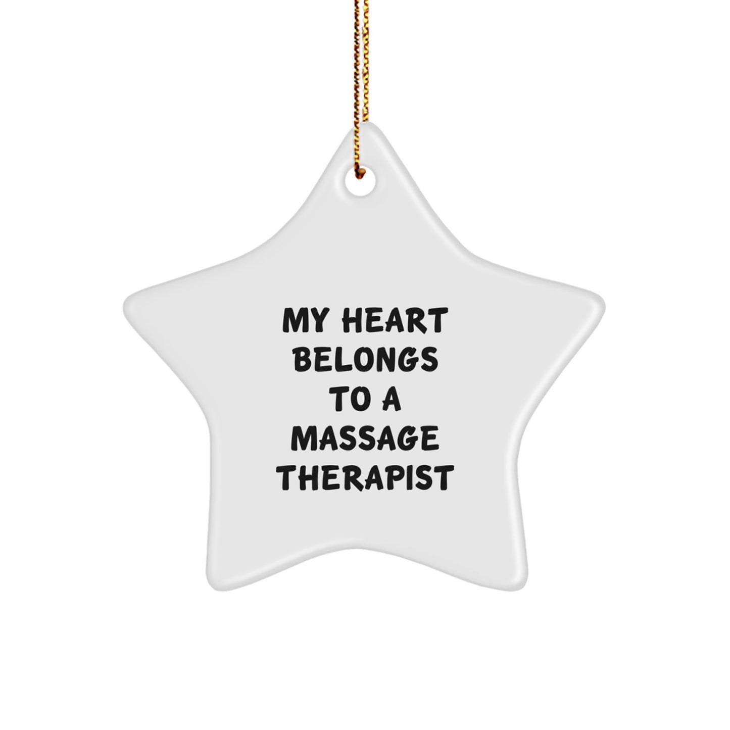 Massage Therapist Gifts from Friends, Cute Star Ornament with Funny Quote 'My Heart Belongs To A Massage Therapist', Perfect Unique Christmas Unique Gifts for Massage Therapist - Image 1