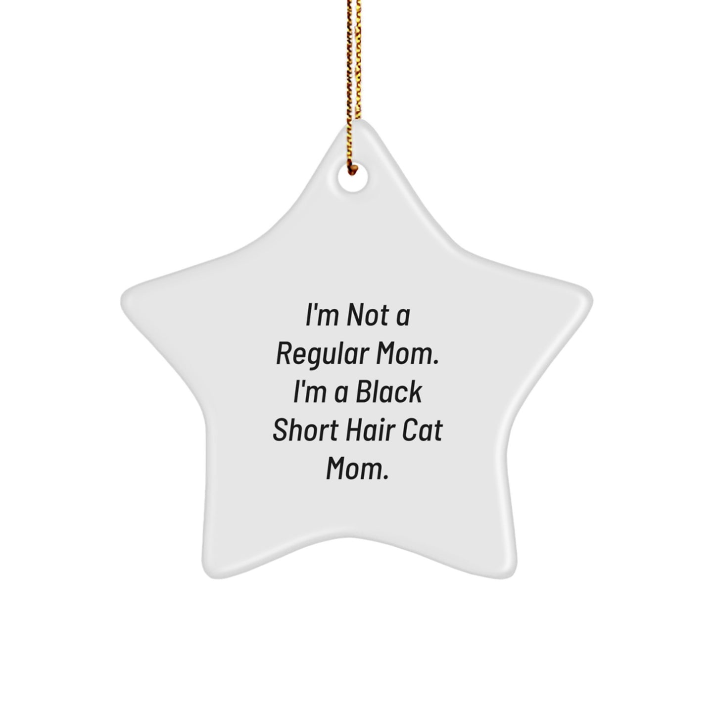 Black Short Hair Cat Mom Funny Star Ornament Gifts from Family, Gifts for Black Short Hair Cat Lovers, Unique Christmas Unique Gifts - Image 1
