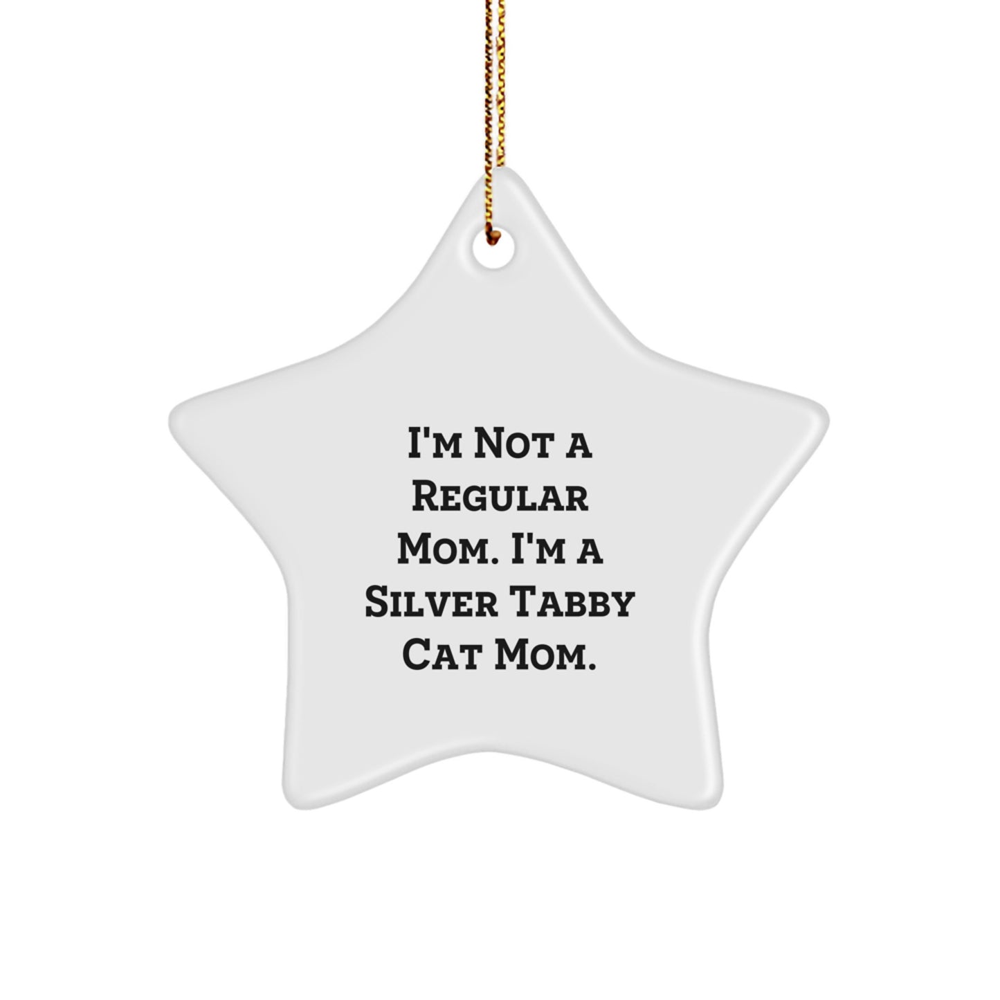 Funny Silver Tabby Cat Mom Star Ornament, Gifts from Family to Silver Tabby Cat, Christmas Unique Gifts - Image 1