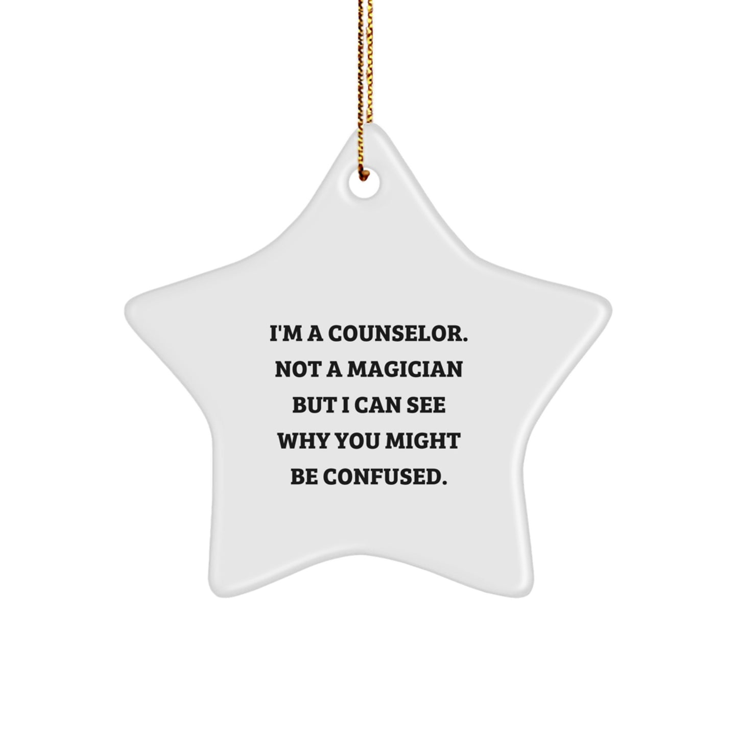 Counselor Gifts from Friends - Funny Quote Star Ornament, Perfect for Christmas - Image 1
