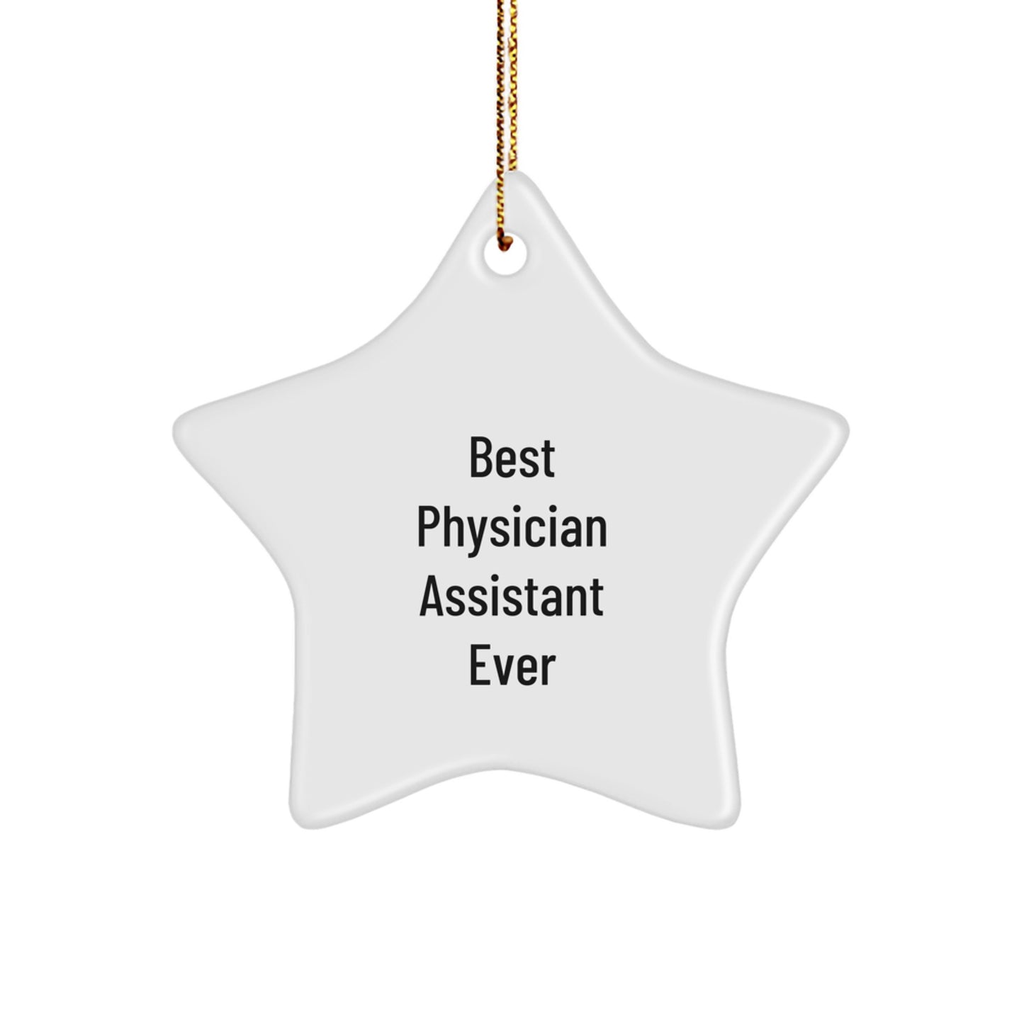 Funny Best Physician Assistant Ever Star Ornament Gifts from Family for Christmas - Image 1